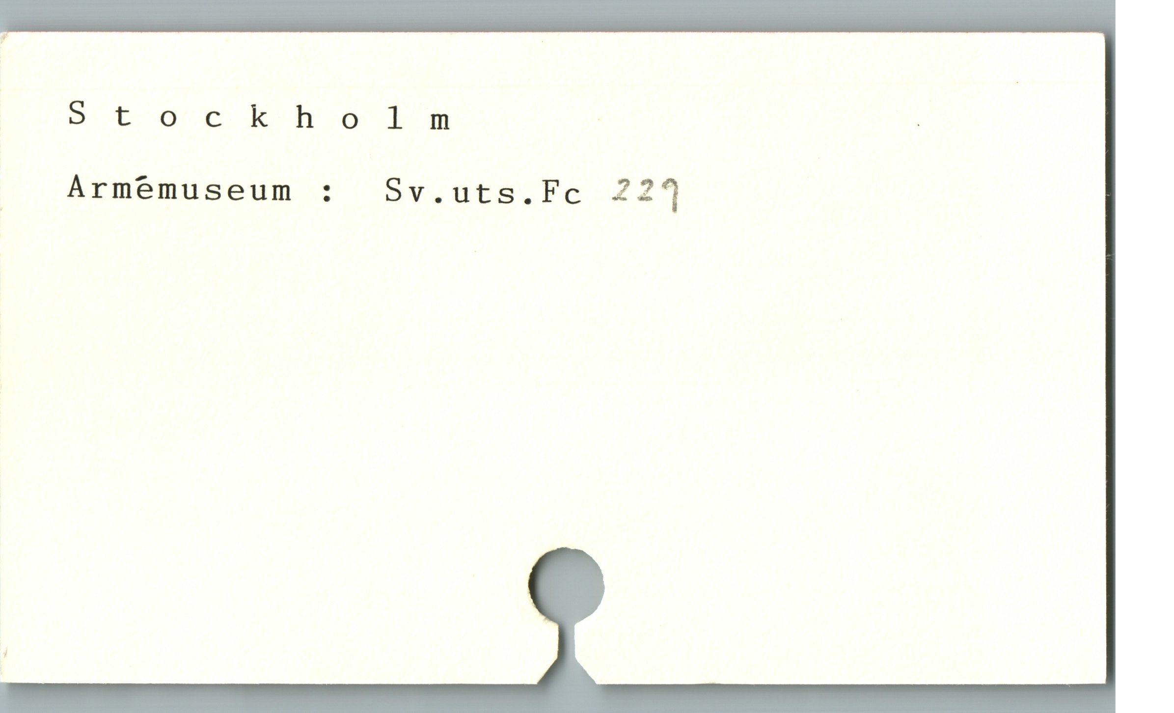  B E S R S N R . N AR / -
| Armemuseum : . Sv.uts.Fc 221
