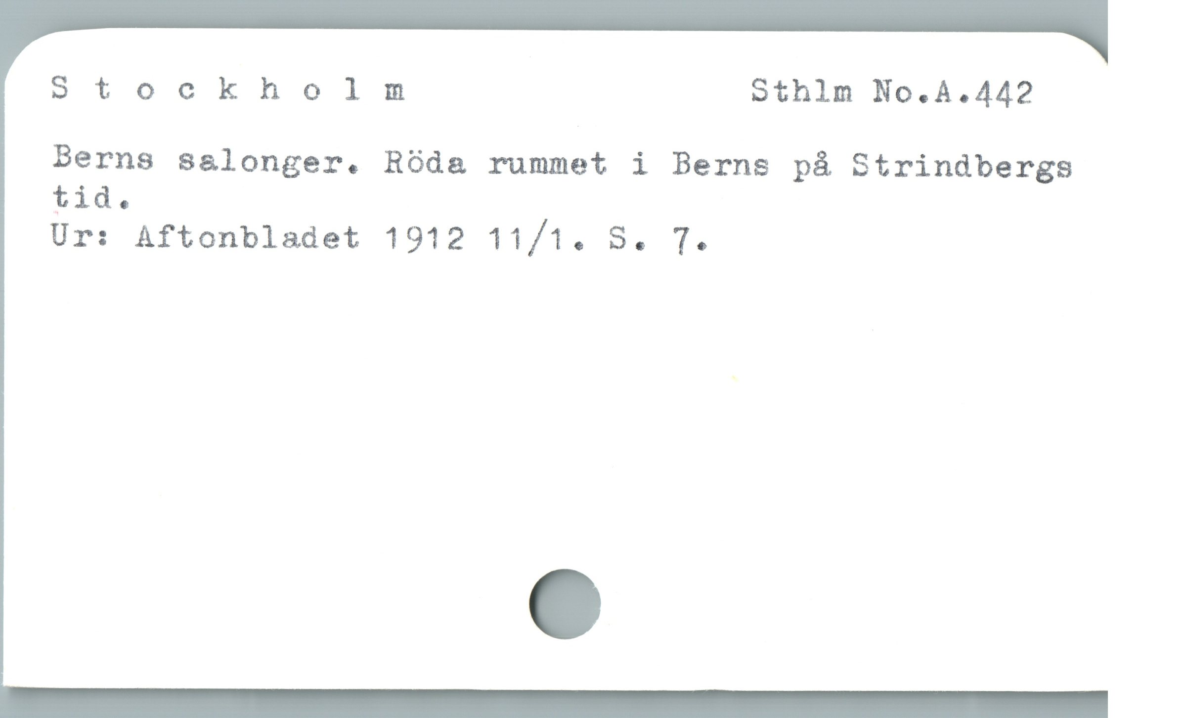  Stocknholm Sthlm No.A.442
Berns s&longer. Röda rummet i Berns pà Strindbergs
tid.

Ur: Aftonbladet 1912 11/1. S. T.
