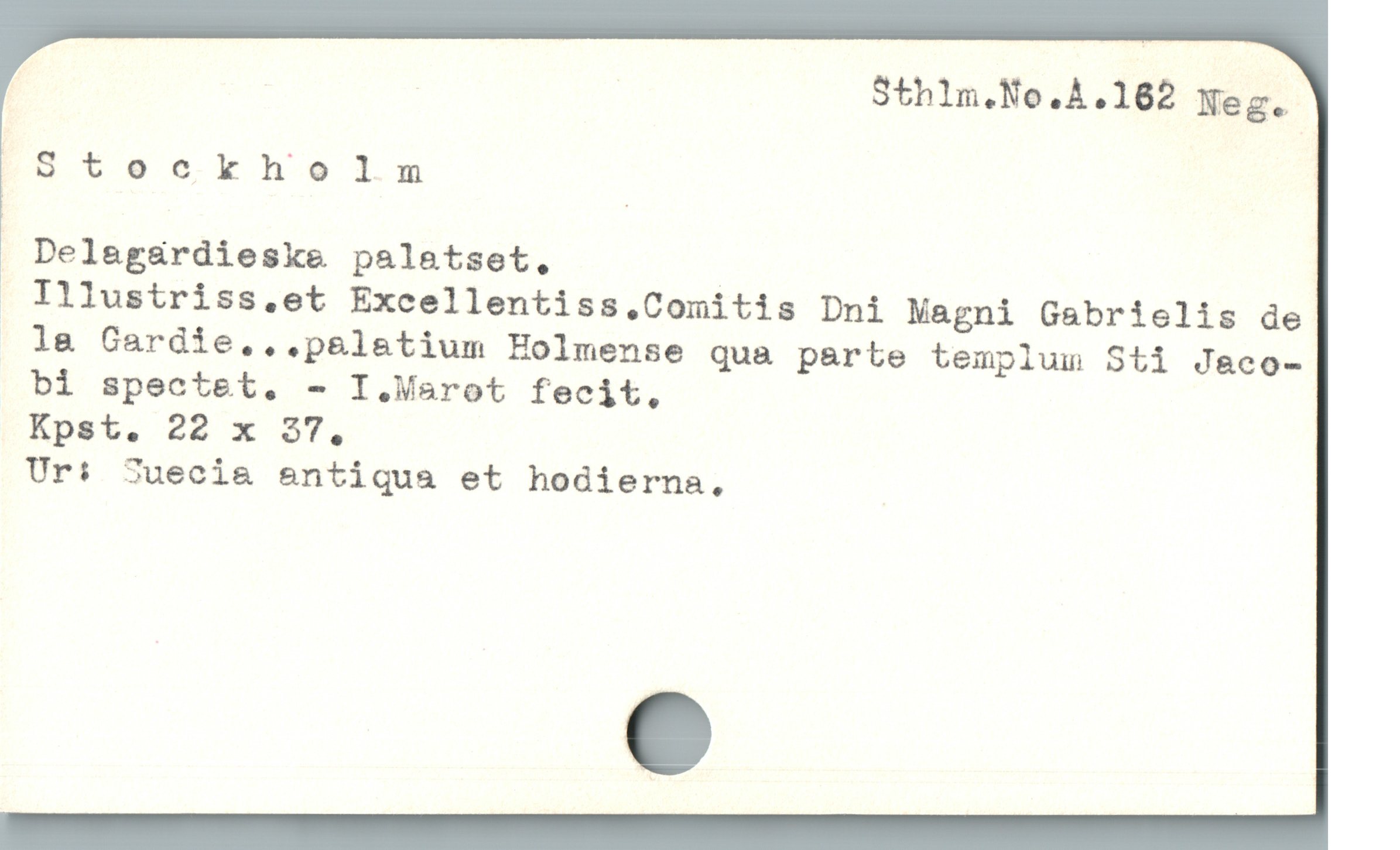  ESteoeockhelm

. Delegaárdieske palatset,

Illustriss,.et Excellentiss,.Comitis Dni Magni Gabrielis de
l& Cardie, . palatium Holmense qua parte templum Sti Jaco-
bi spectet. - I Marot fecit,

Kpst. 22 x 37,
Ur: 2uecia entiqua et hodierna,
