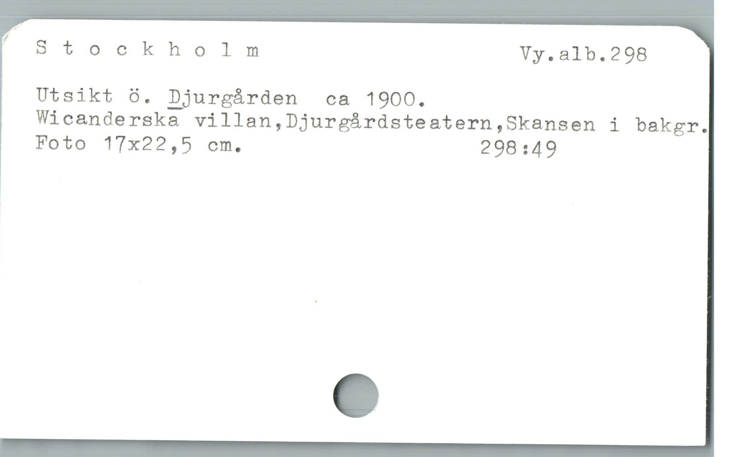  " Stockholm Vy.a1b.298
Utsikt ö. Djurgárden ca 1900.
Wicanderska villan,Djurgírdsteatern,Skansen i bakgr.
Foto 17x22,5 cm. 298:49
