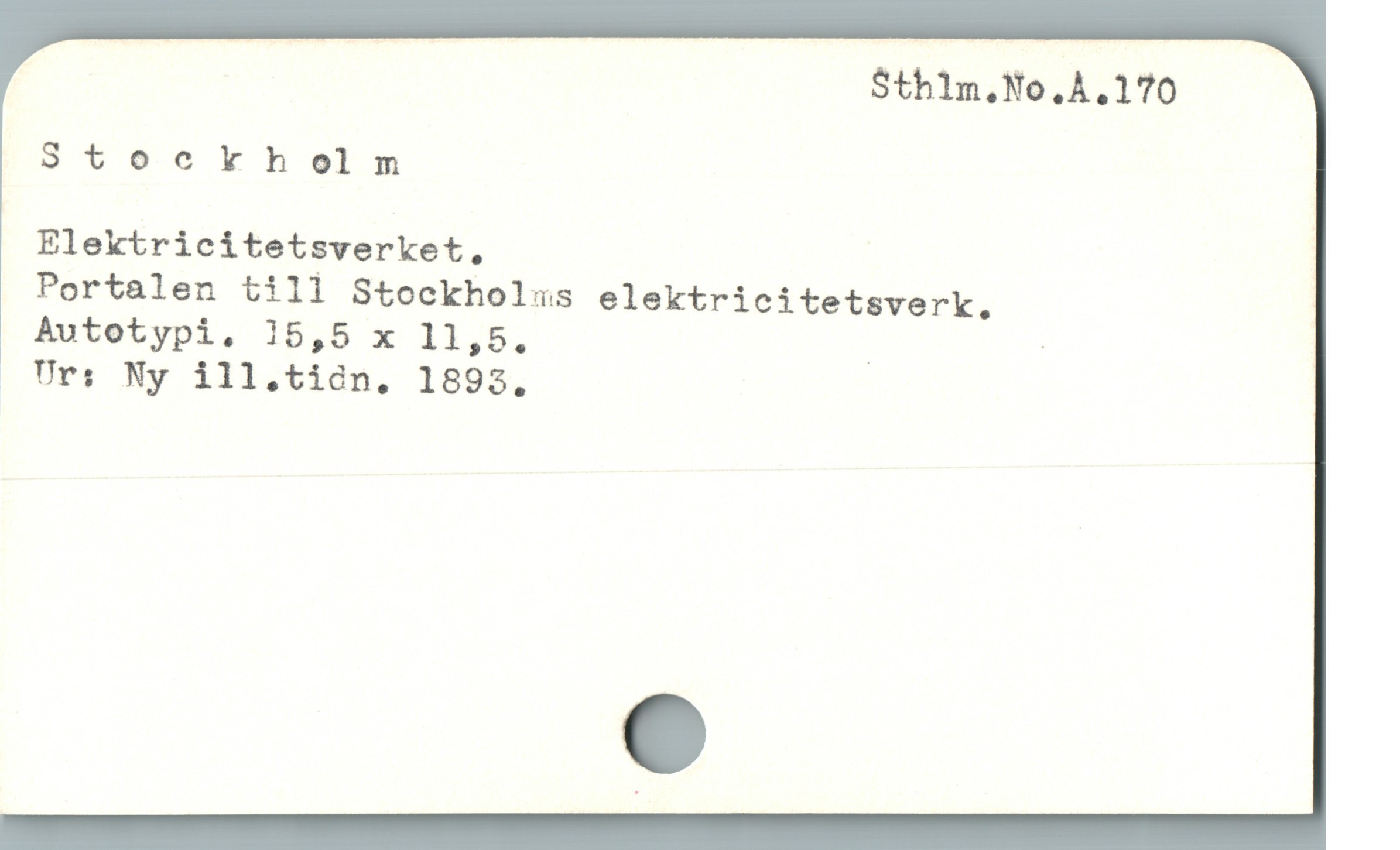  M Sthlm.No.Å.170
Stockholm
Elektricitetsverket,
Portalen till Stockholus elektricitetsverk.,
Autotypi,. 15,5 x 11,5. ; |
Urs Ny ill.tidn. 1893.
