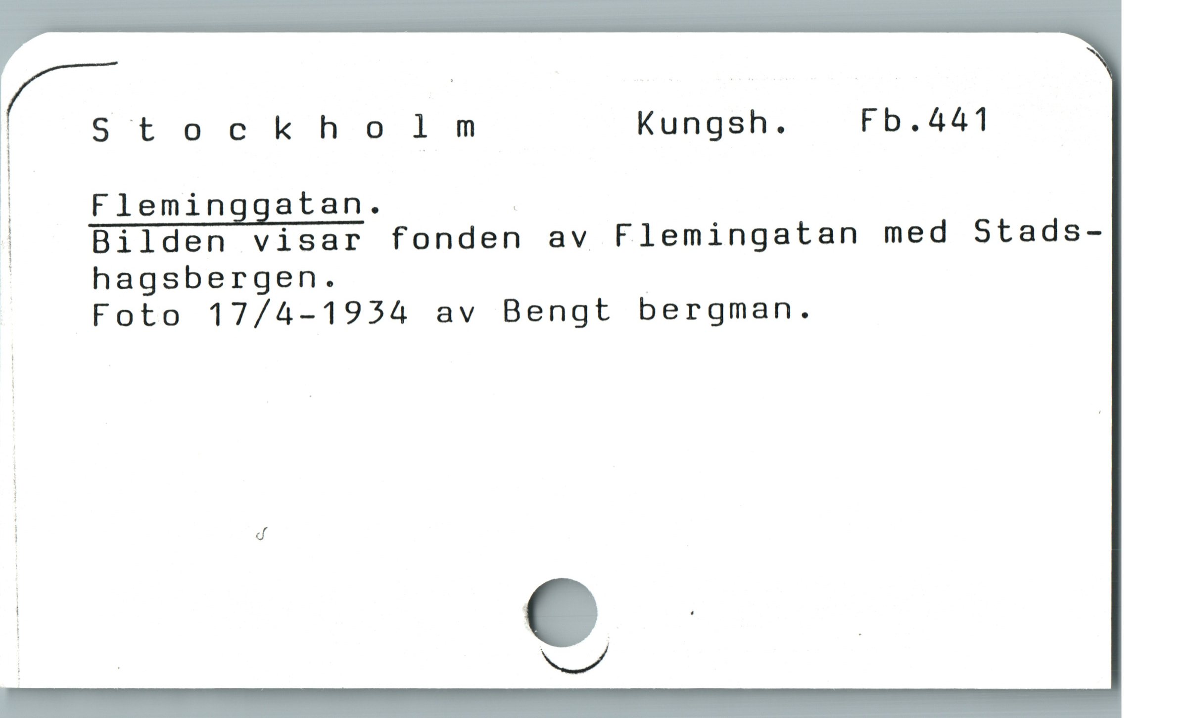  g Stockholmnmnm Kungsh. Fb.441
|
| A Fleminggatan. |
j Bilden visar fonden av Flemingatan med Stads-
| hagsbergen.
Foto 17/4-1934 av Bengt bergman.
| s
