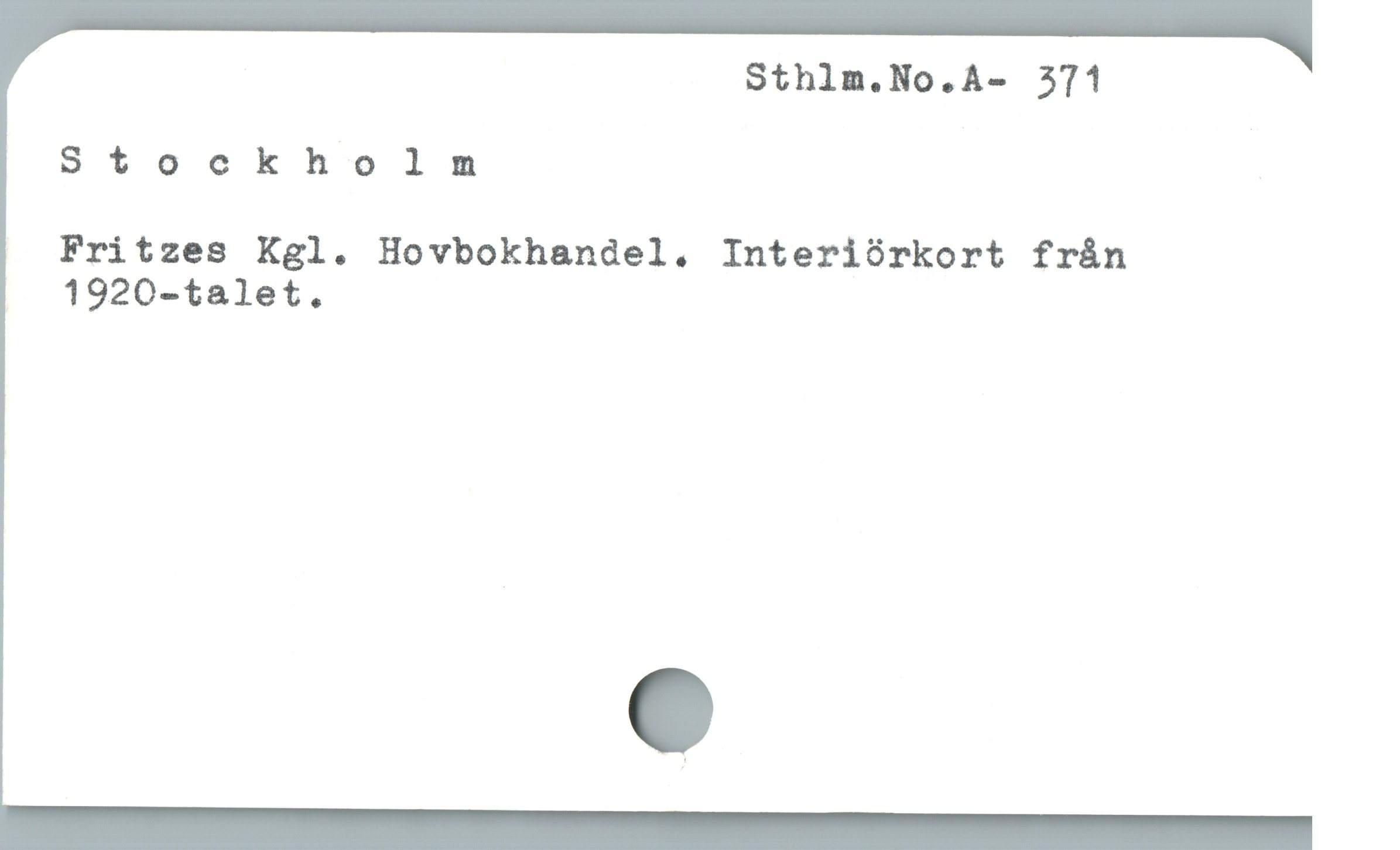  Sthlm.No.A- 371
Stockholnmnm
Fritzes Kgl. Hovbokhandel. Interiórkort frán
1920-talet.
