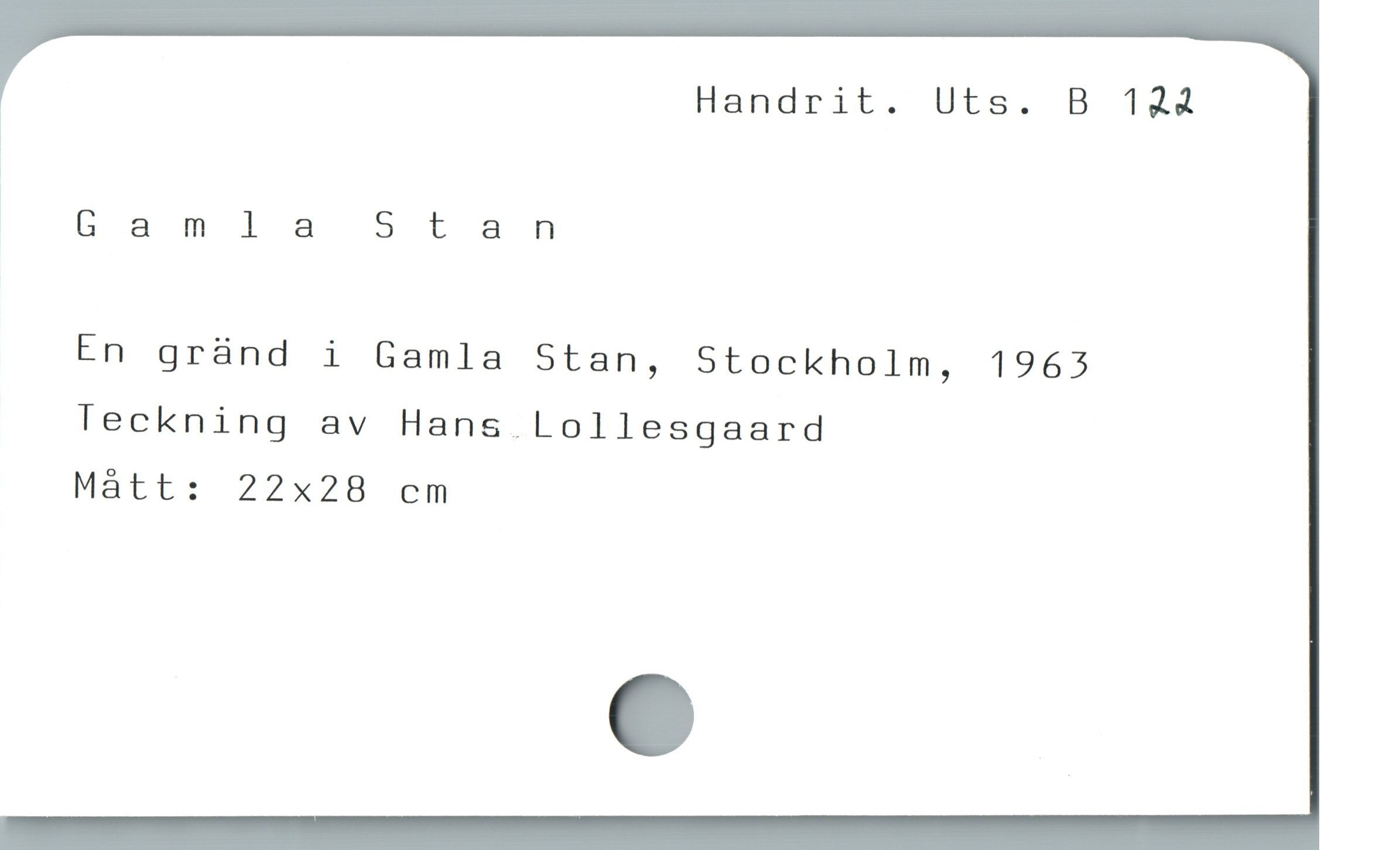  Handrit. Uts. B 1424
å Gamla Stan
En grànd i Gamla 5tan, Stockholm, 1963
Teckning av Hans Lollesgaard
Mått: 22x28 cm
e
