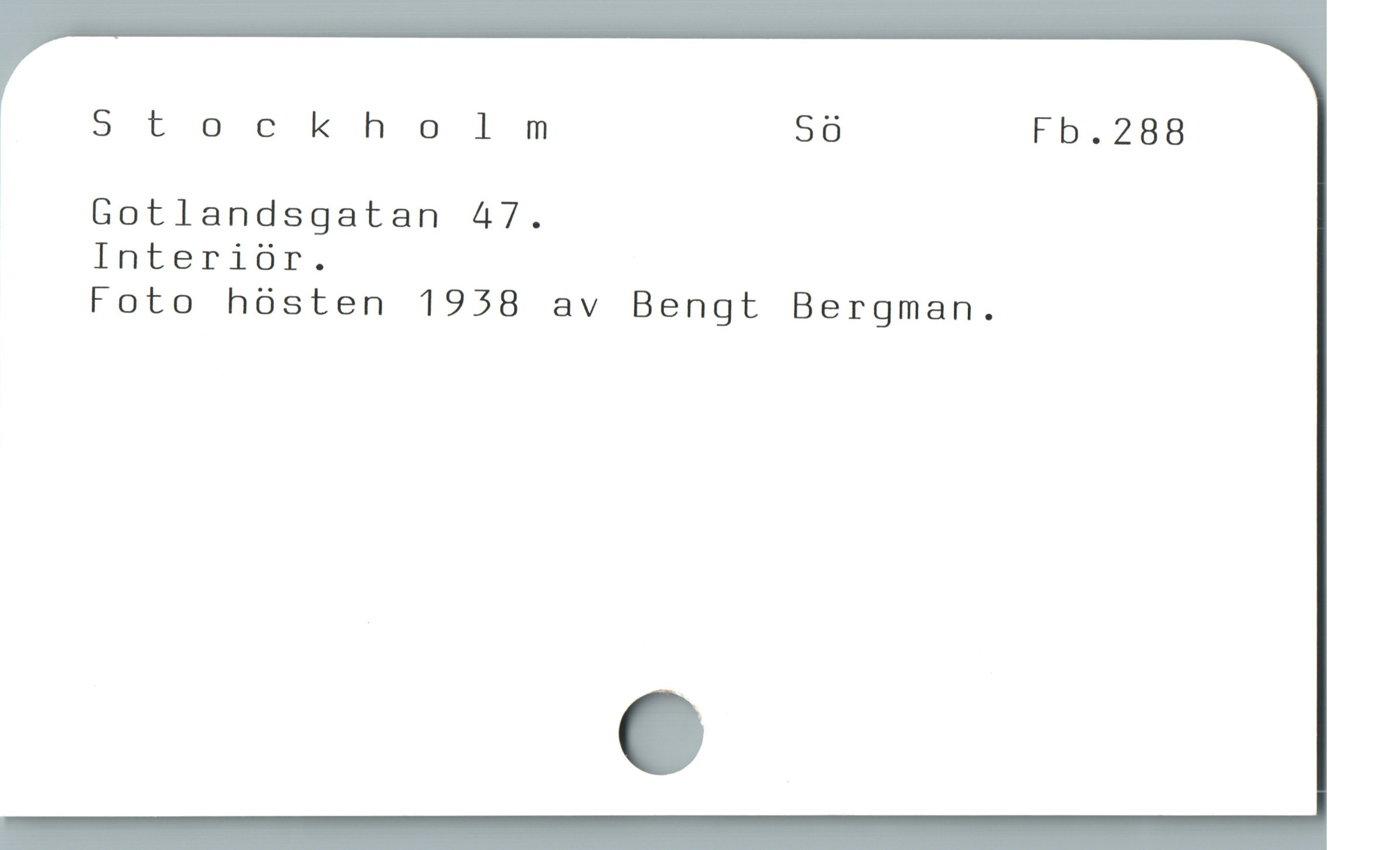  | Stockholm Sö Fb.ZBB
Gotlandsgatan 47.
lIntesrriDF,.
Foto hósten 1958 av Bengt Bergman.
