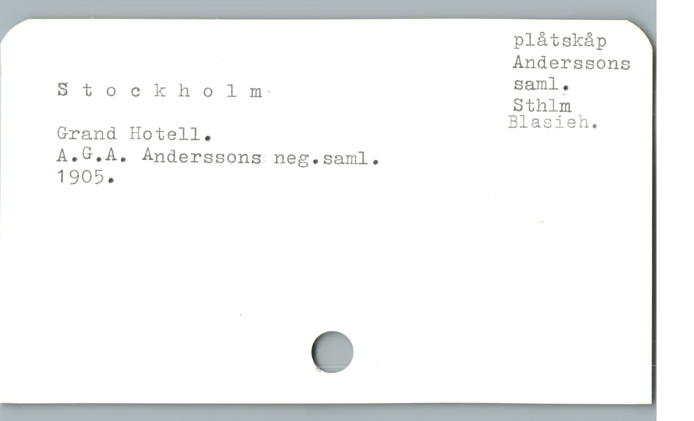  plåtskåp
Anderssons
| saml .
Stockholm Sthim
Blasieh.
Grand Hotell.
A.G.A. Ànderssons neg.saml.
1905, |
