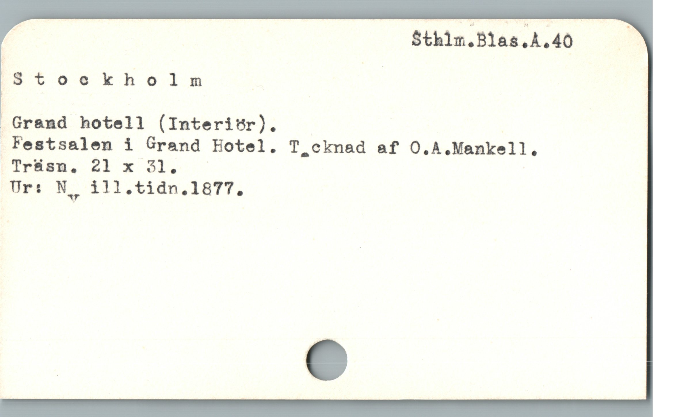  | $thim.Blas.A,40 —— Y
fs toekholn !
 Grend hotell (Interiur).
 Festsalen i Grand Hotel. T cknad af O.A.Mankell,
ITrüsn, 21 x 31. —

Ur: N,, 111.tidn.1877.
