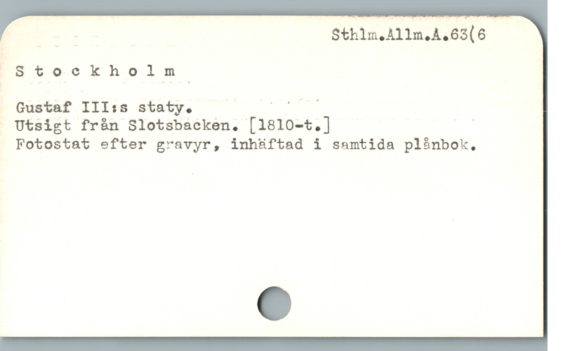  E v - . Sthlm.Allm.A.63(6

FStockholmn.

bousta? Illis stälfe —— — — —

- Utsigt fràn Slotsbascken. [1810-t.] | E
Fotostat efter gravyr, inhüftad i samtida plànbok,
