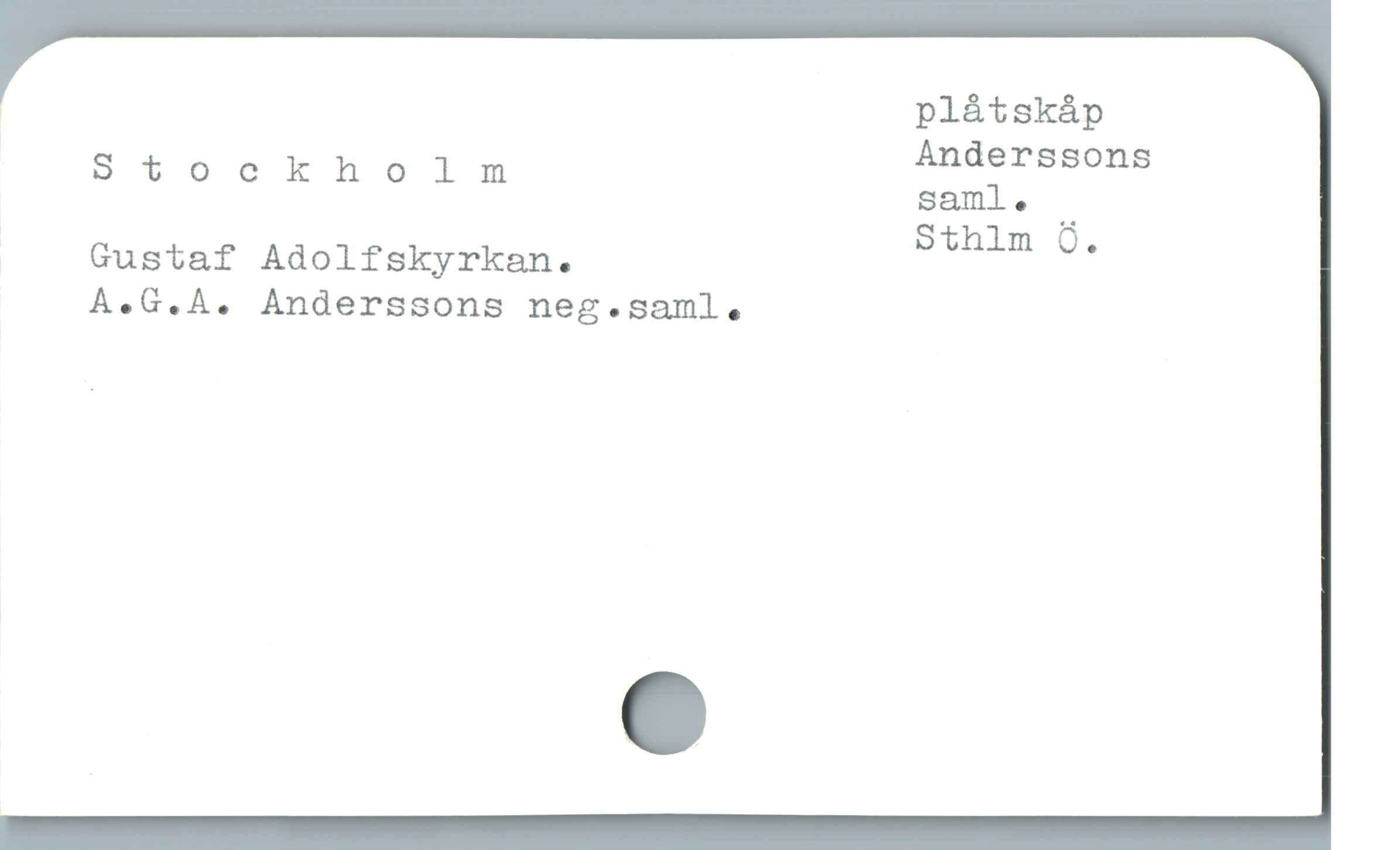  | plátskáp
Stockholm Anderssons
saml,.
| S 5.
| Gustaf Adolfskyrkan. PR v
A.G.A. Anderssons neg.saml,
