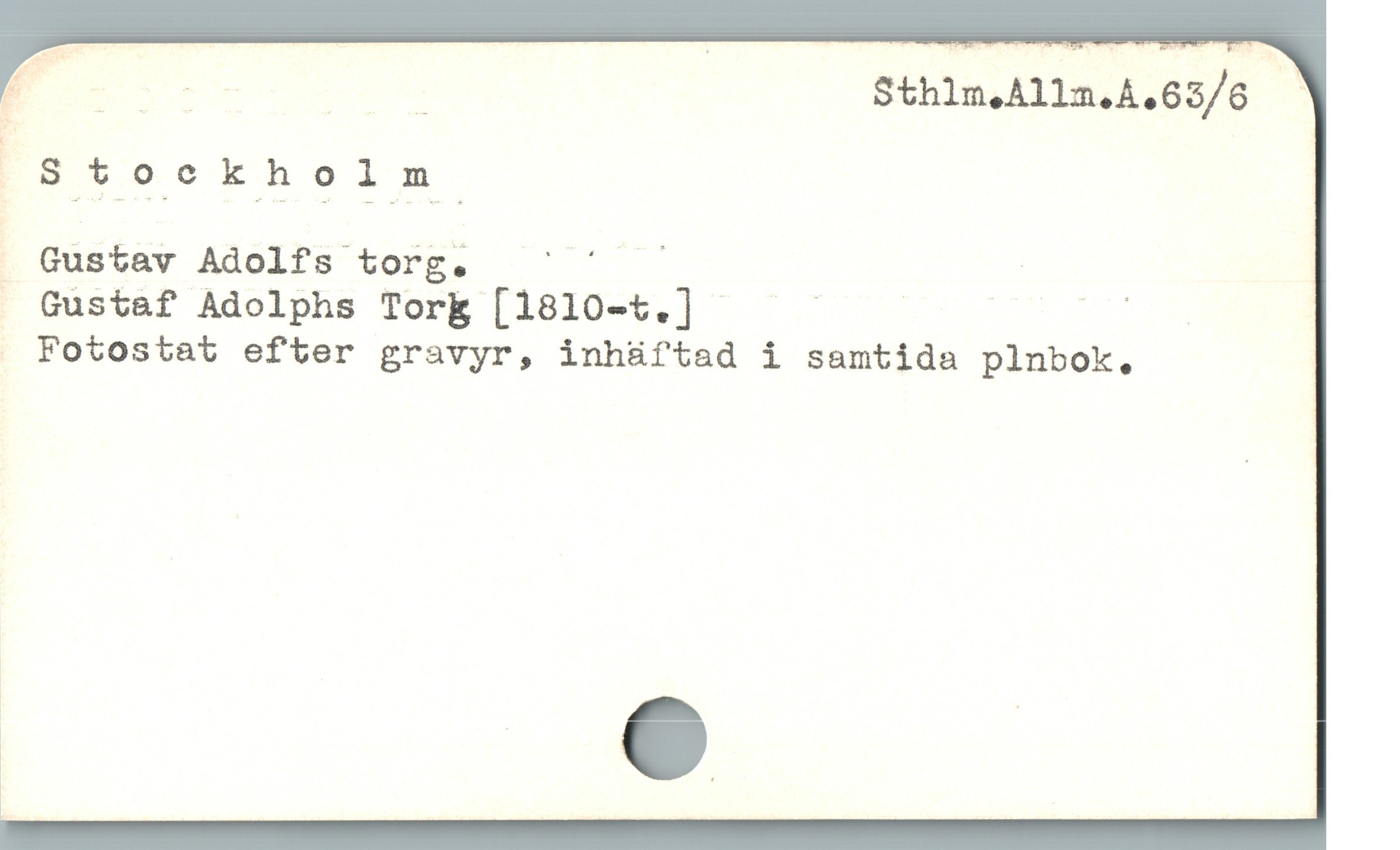  Ä BU Y Sthlm,Allm.A,.63/6 —
Stockholm

. Gustav Adolfs torg. ^ ^ — |

. Gustaf Adolphs TorE [1810-t.] E A RO.

. Fotostat efter gravyr, inhüftad i samtida pinbok,

+ e
