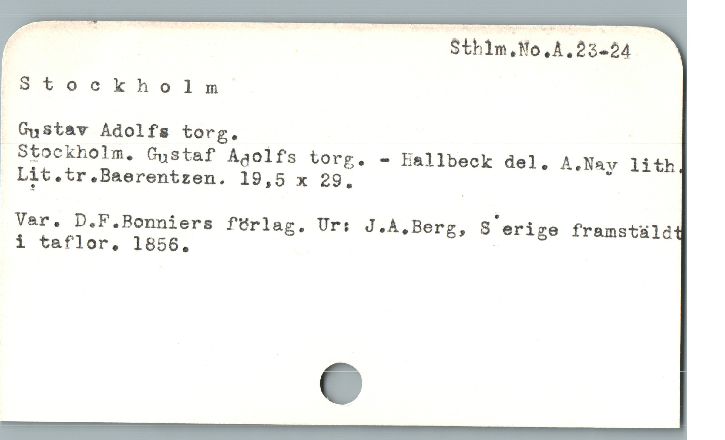  p Sthlm.No.A.23-24

fStockholm .

oGustav Adolfs torg. '
Stockholm. Gustaf Agolfs torg. - Eallbeck del, A.Nay lith
Lit.tr.Baerentzen. 19,5 x 29. /

Var. D.F.Bonniers fürlag. Ur: J.A,Berg, Sberige framstaáld
i taflor, 1856, |
