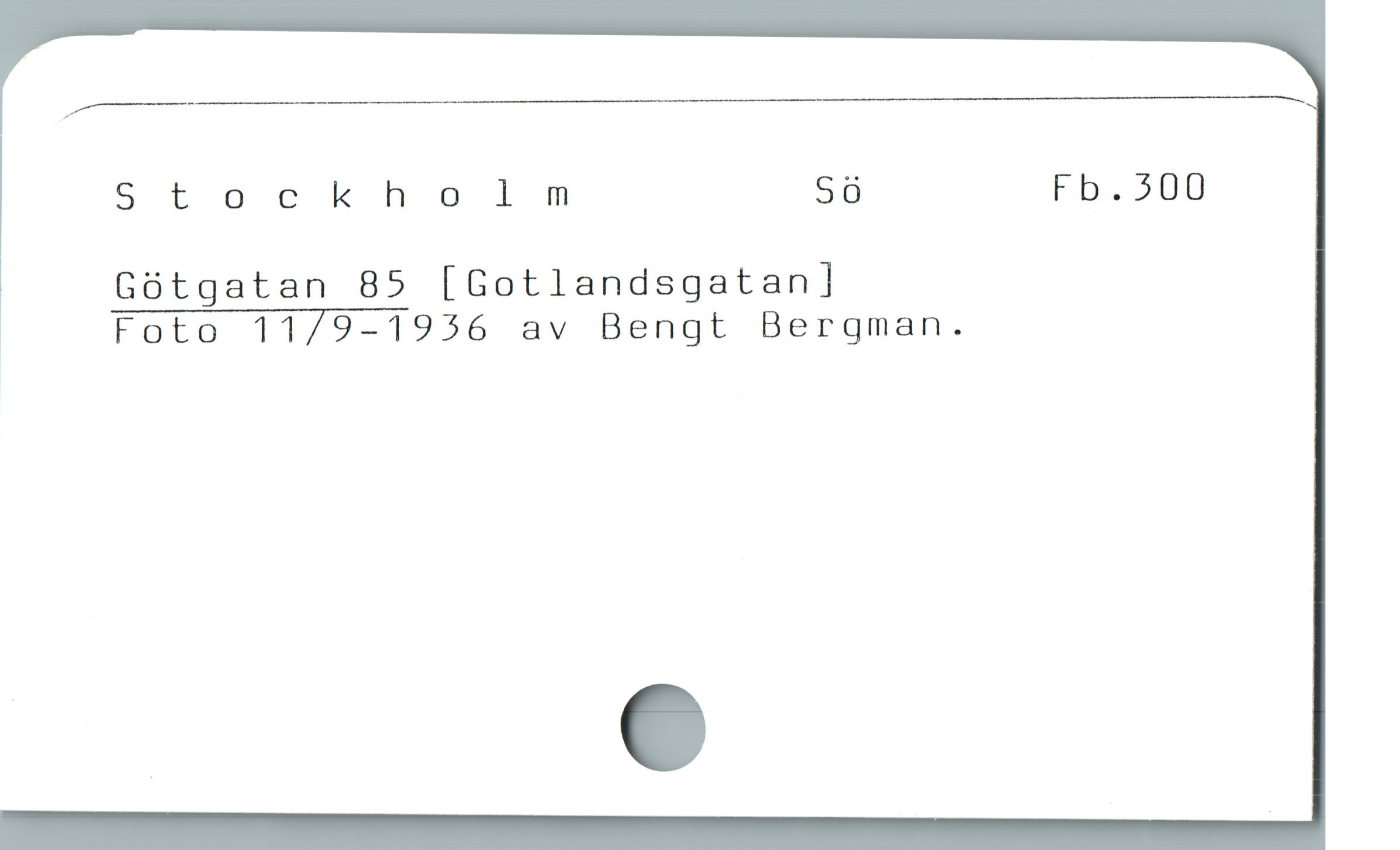  ER RRR RR RRR R EE RRR R RRR RRR ER
Stockholm Sö Fb, 300
Gótgatan 85 [Gotlandsgatan]

Foto 11/9-1956 av Bengt Bergman.
