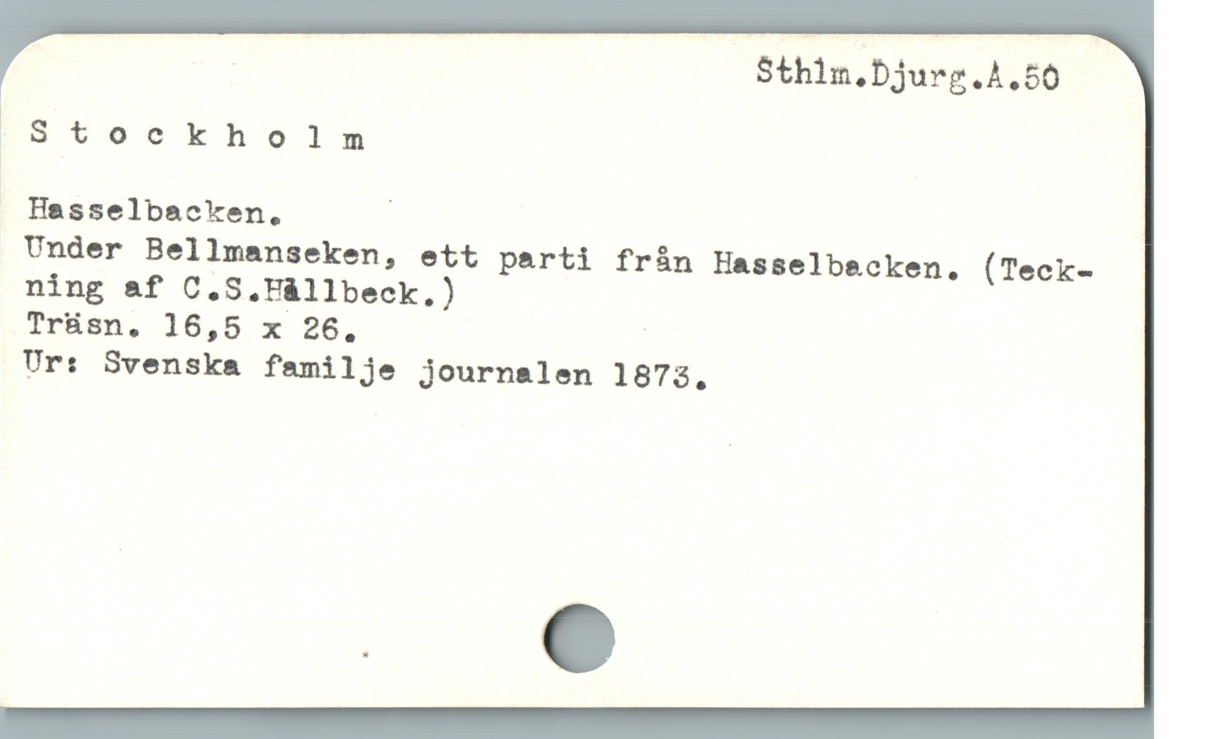  Sthlm.Djurg.A.50

Stockholm
|
* Hasselbacken, ;

Under Bellmanseken, ett parti fràn Hasselbecken., (Teck-

ning af C.S,Hàllbeck.)

Trüásn,. 16,5 x 26, ;

Ur: Svenska familje journalen 1873,
