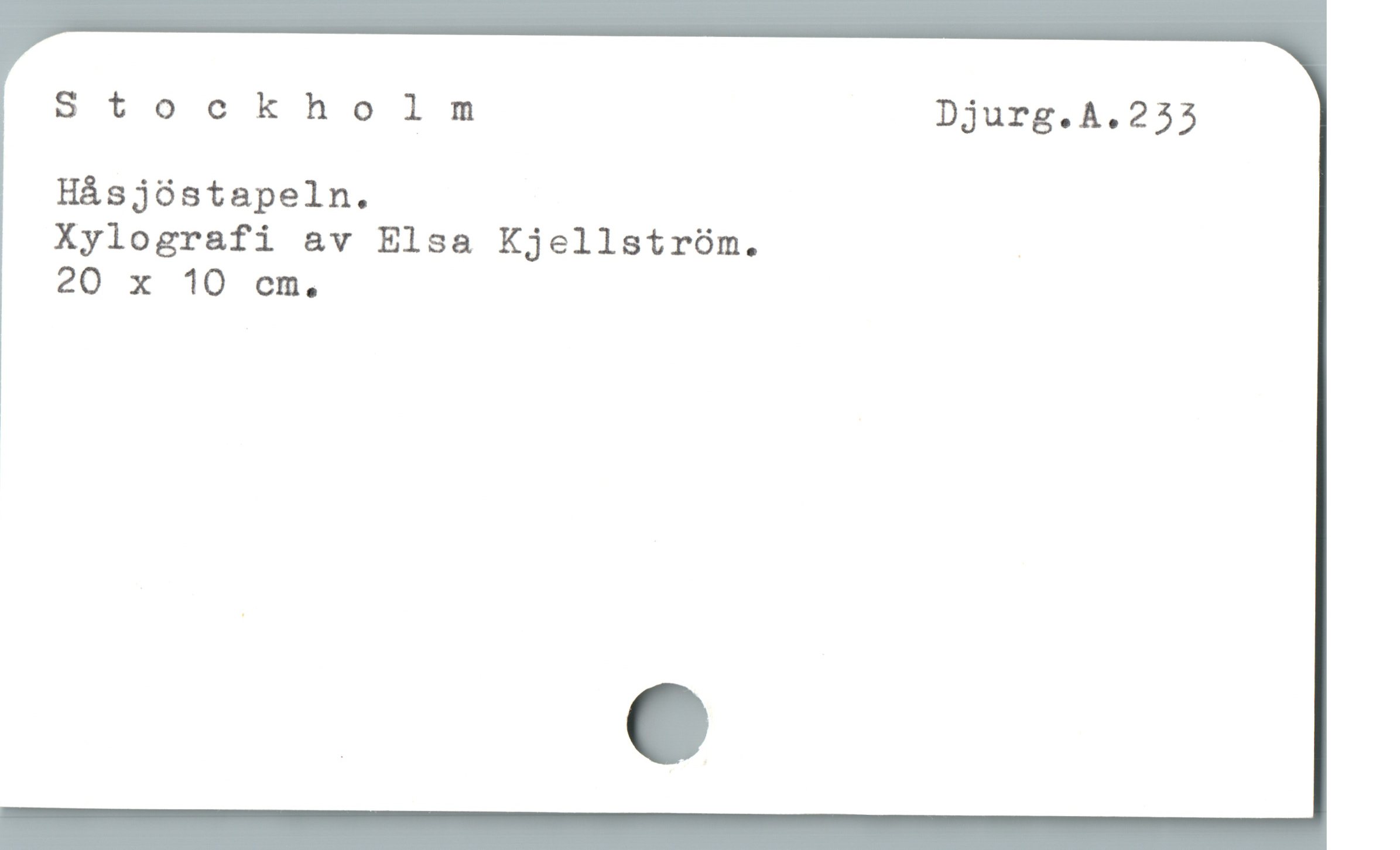  Stockholm Djurg.A.255
HÁsjóstapeln.

Xylografi &v Elsa Kjellstróm. |

20 x 10 em.
