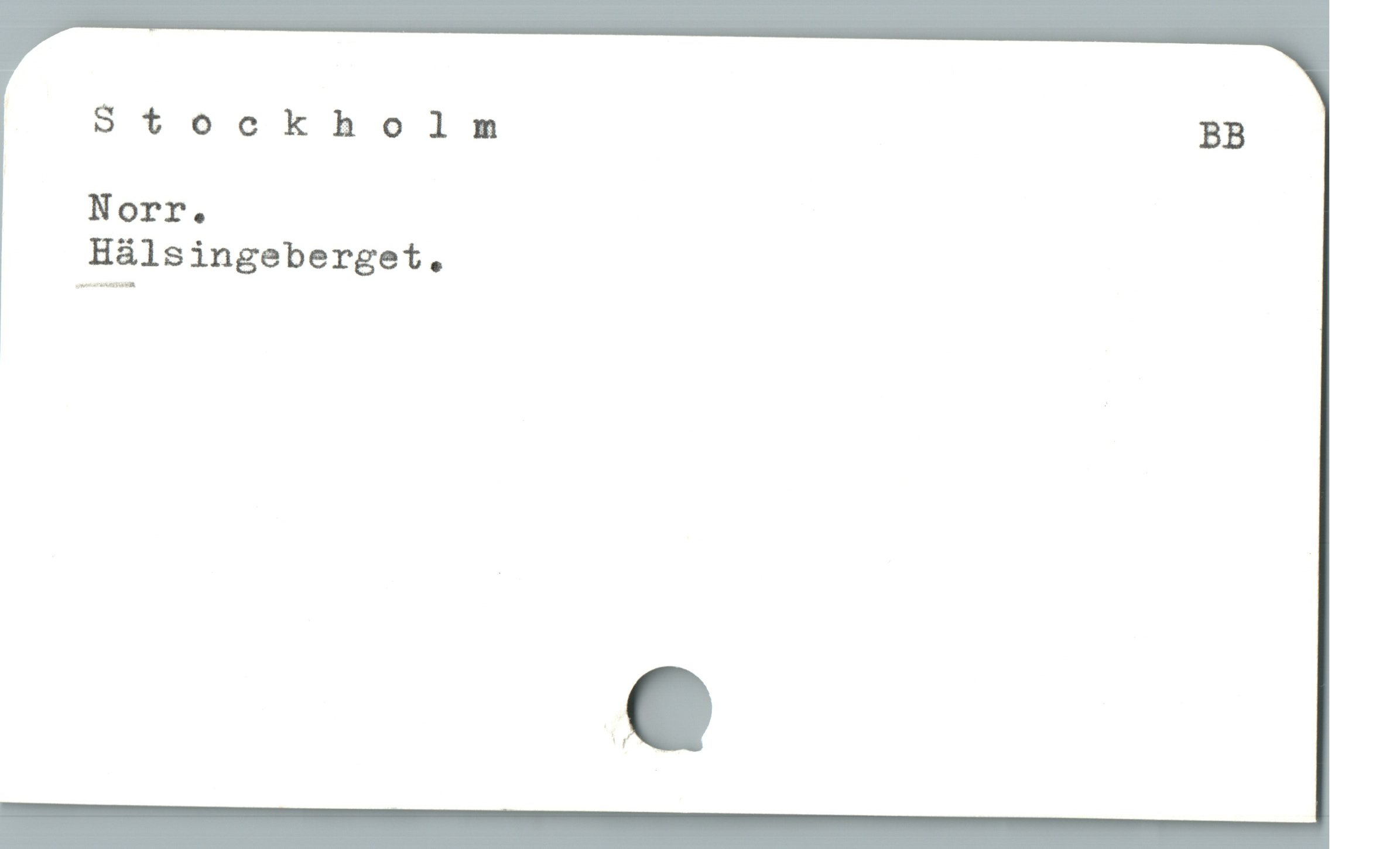  Stockholm BB
Norro
Hälsingeberget,
