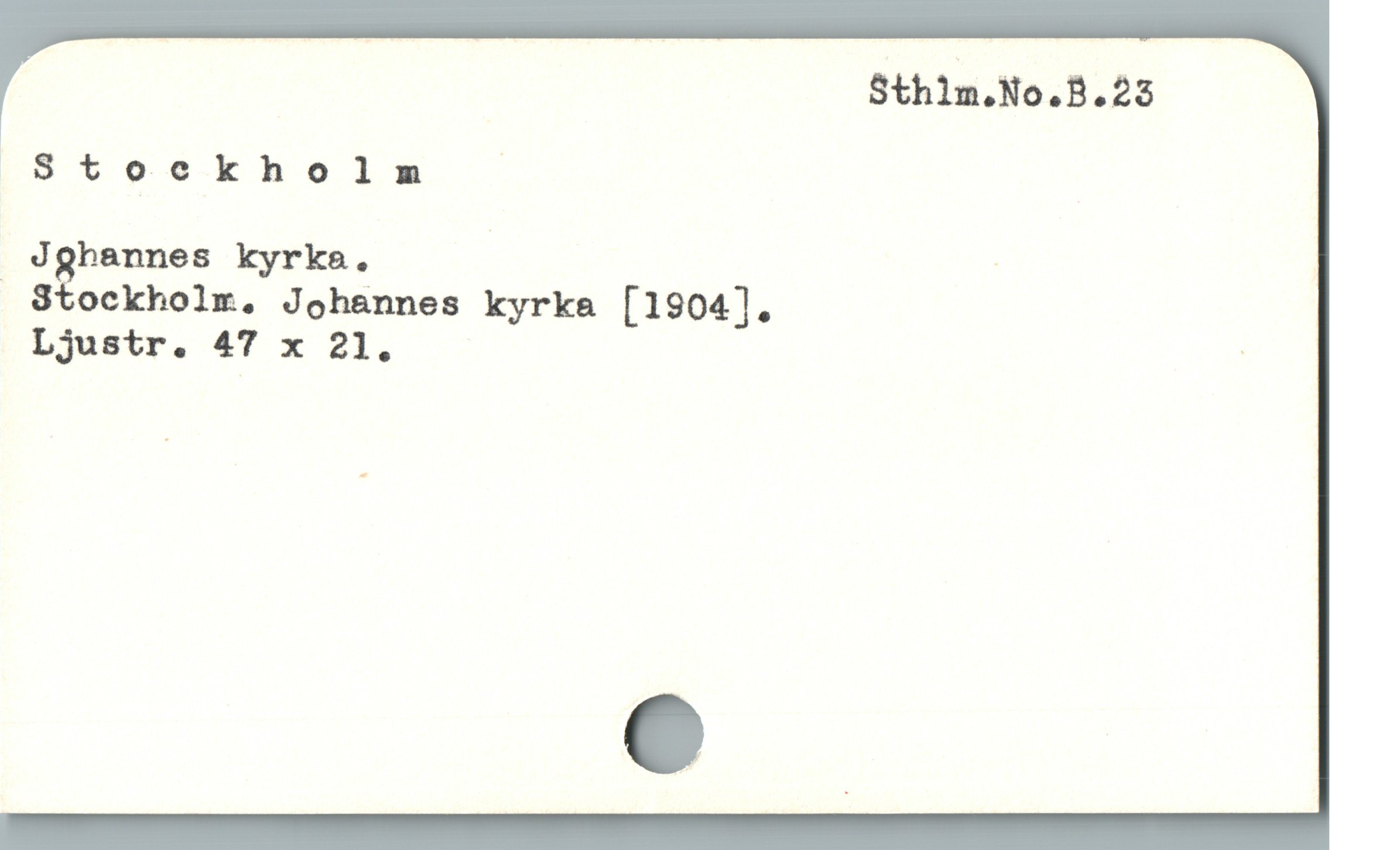  Sthlm.No.B.23
|(S8toekholm
Jgbannes kyrka. | '
 Stockholr. Johannes kyrka [1904].
Ljustr. 47 x 21. '
