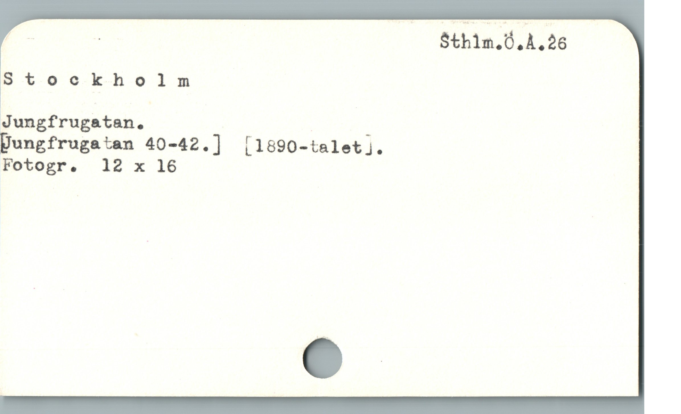  , d $th1n.0,4.26
Stoockholnm

Jungfrugatan. :

ungfrugatan 40-42.] [1890-taletj.

Fotogr. ]12 x 16
