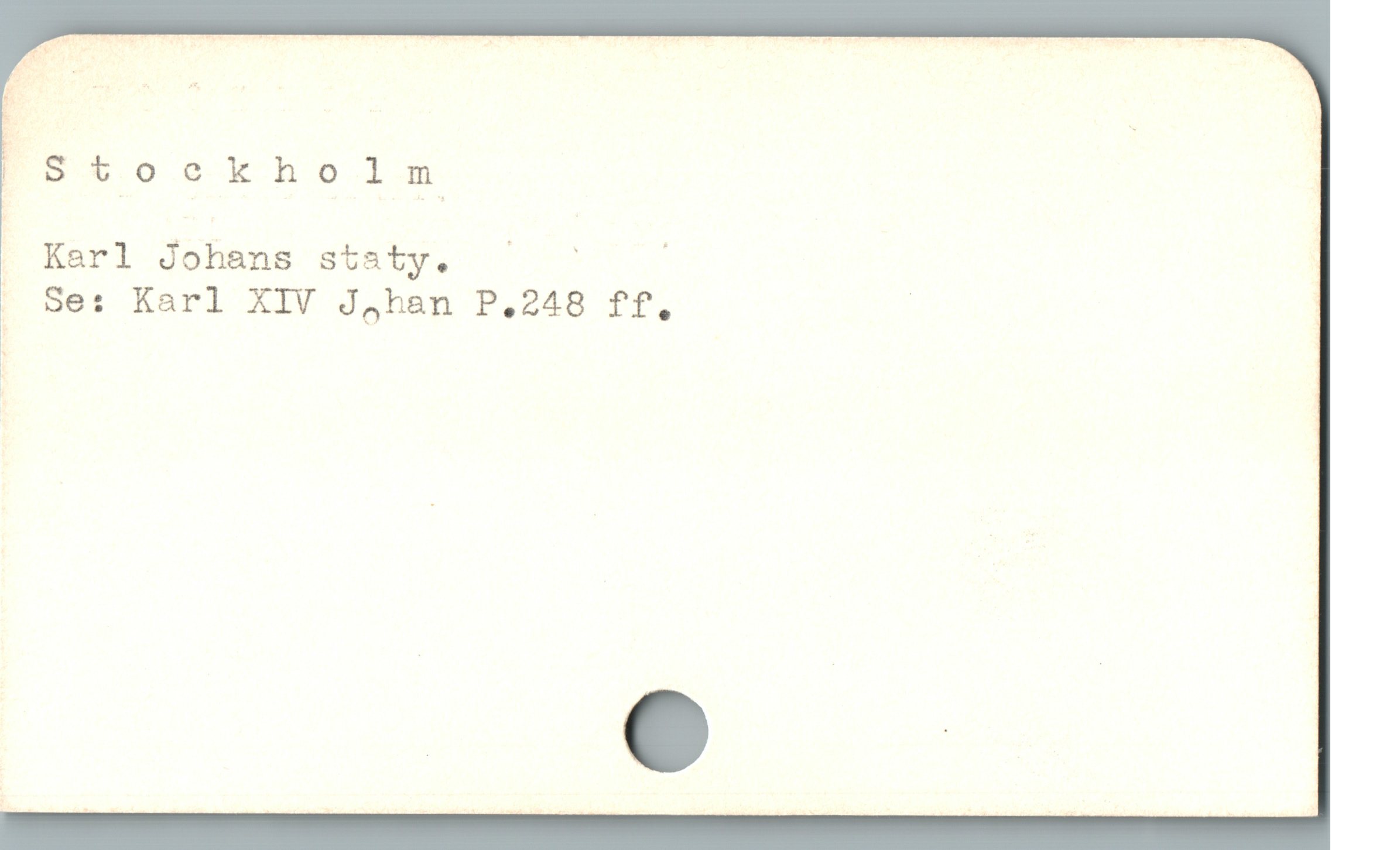  FSt.ockholmu

E Karl Johhnas stisty, — —— ; |
| Ses Karl XIV J4han P,248 ff., |

;
