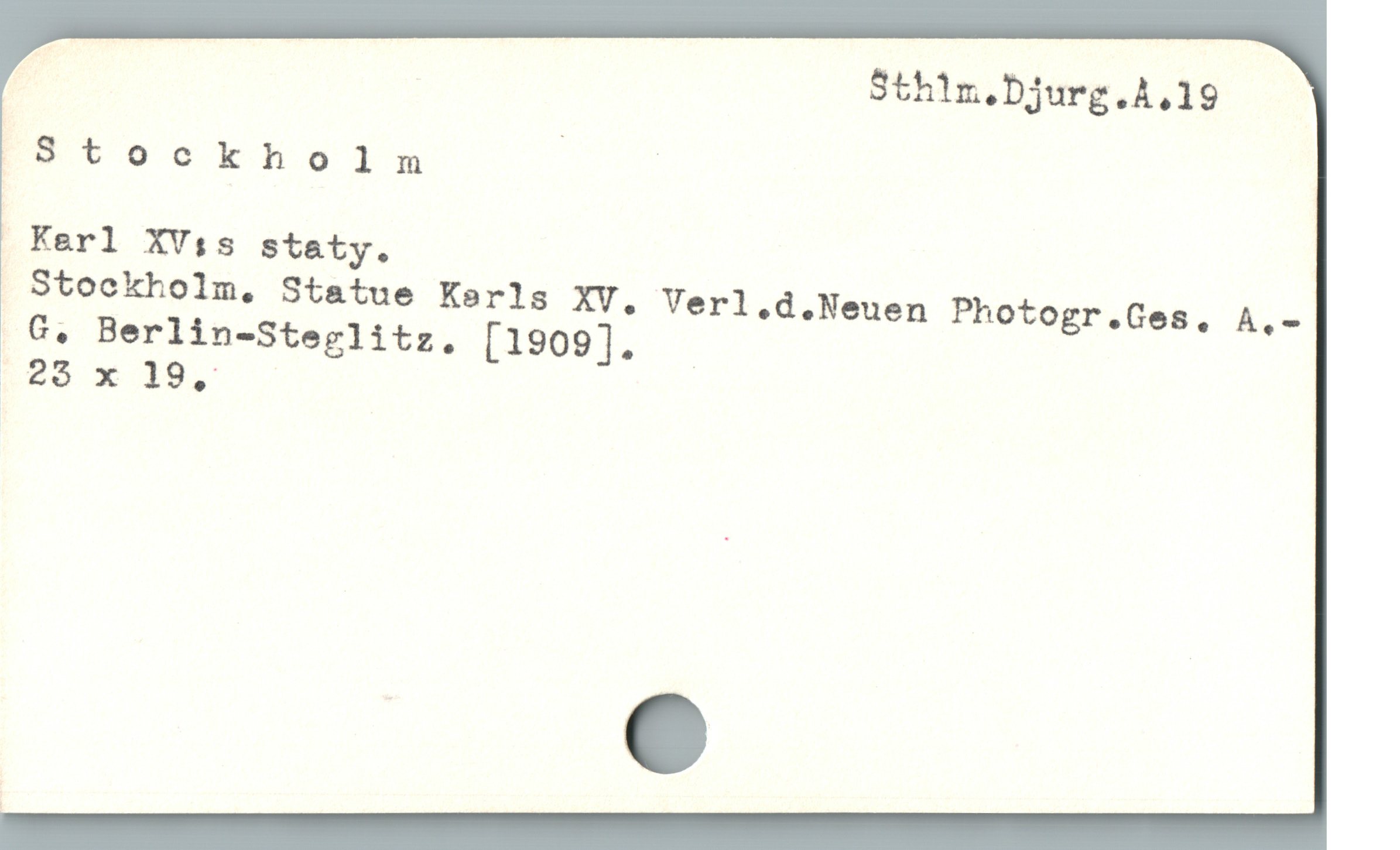  ? Sthin.bjurg.4,19
Stockholn n
i Kerl XVis staty.

Stockholm, Statue Kerls XV. Verl.d.Neuen Photogr.Ges,. A,-
.€. Berlin-Steglitz, [1909]. -
