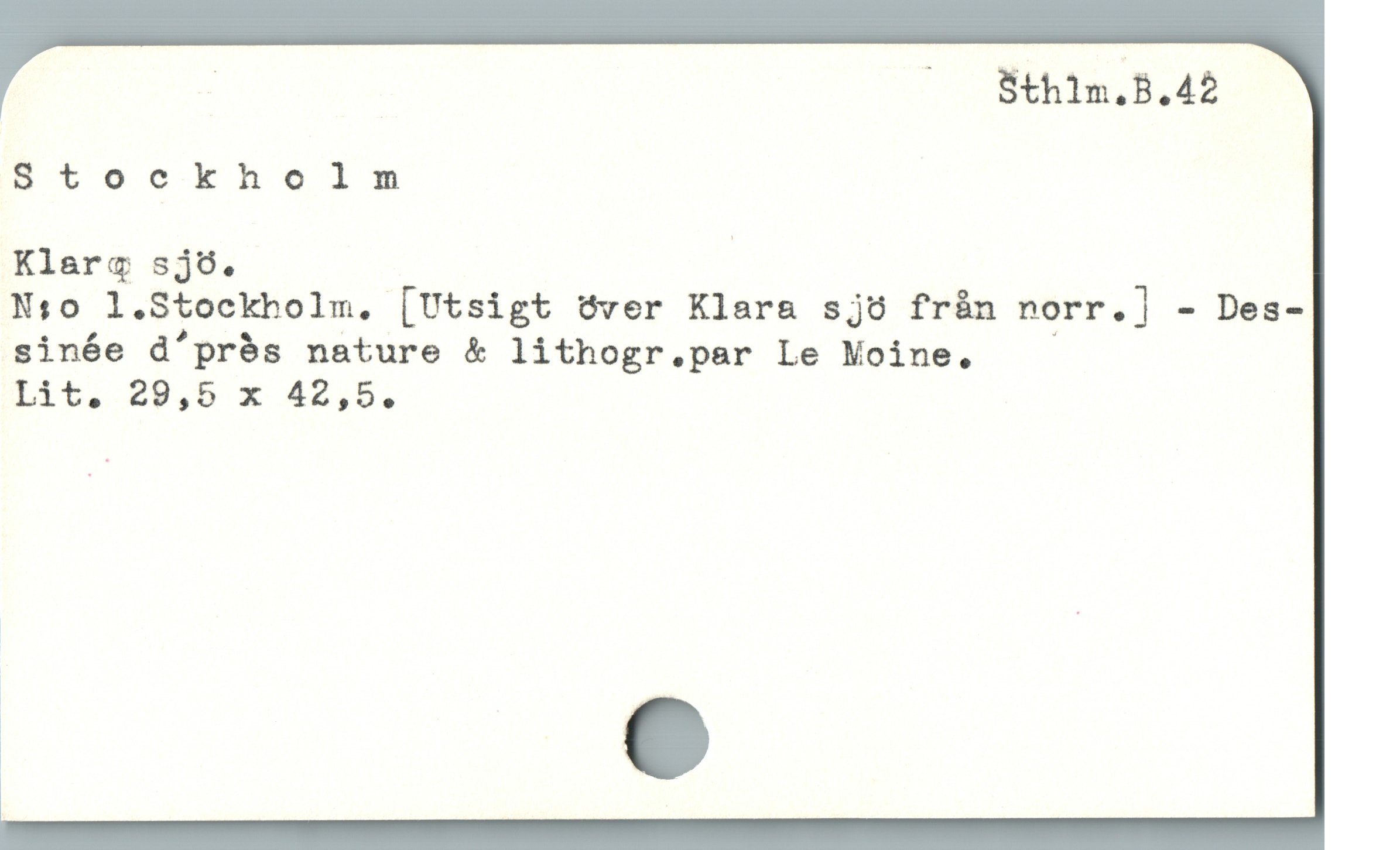  | ^ Bthin.B.42
9tockholm
Klarq sjo. |
N:o l.Stockholm, [Utsigt över Klara sjö från norr.] - Des-
sinée d'prés nature & lithogr.par Le Moine.
Lit. 28,5 x 42,5.
