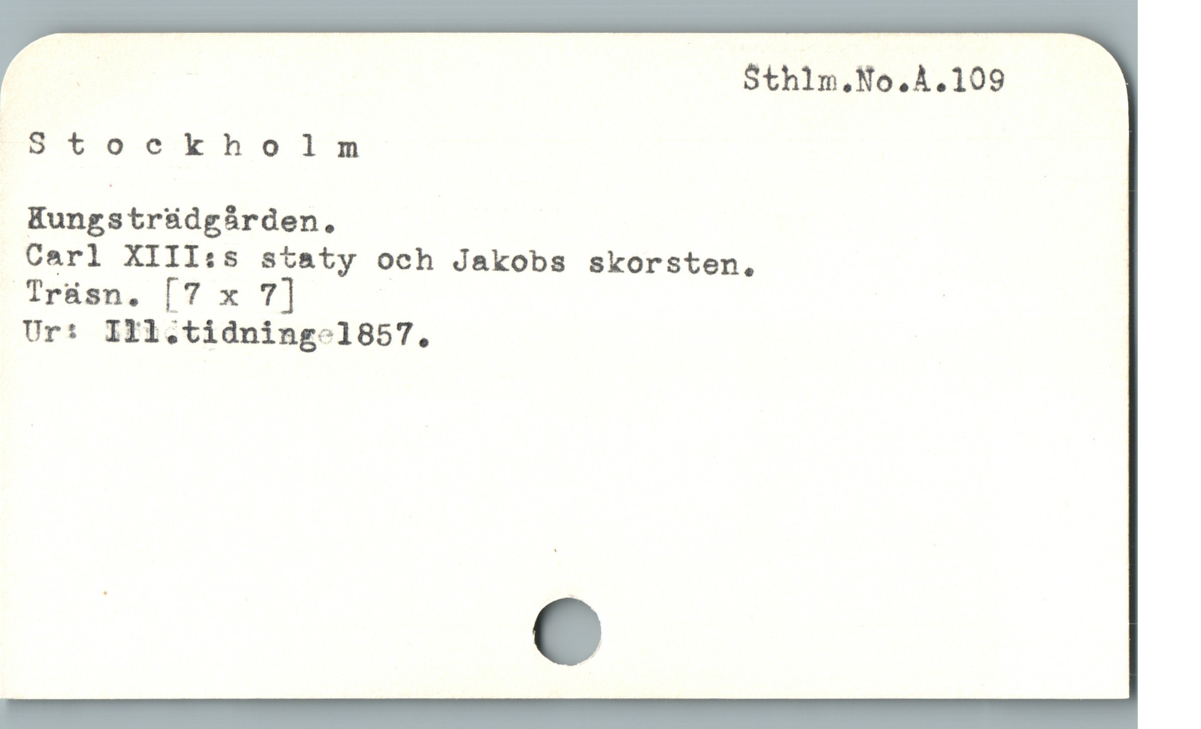  Stoeckholm
Kungstrüdgárden.,
Carl XIII:s staty och Jakobs skorsten,
Trüsn. [7 x 7] |
Ur: IJl.tidning-1857.
