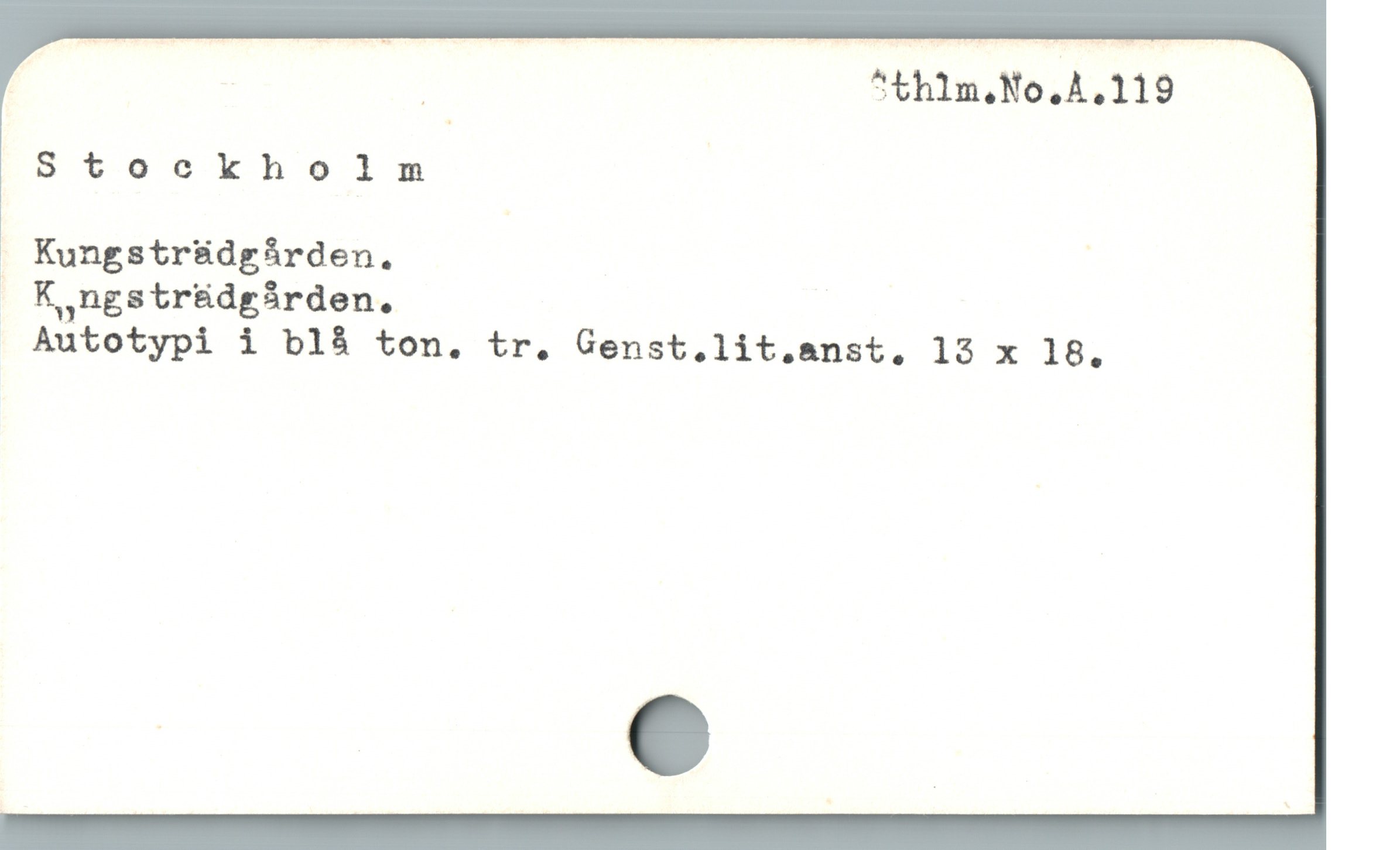  | ”Äthlm.No.Å.llQ
Stockholm
. Kungstr&dgárden. |
» K ngstr&üdgBárden.
 Autotypi i b18 ton. tr. Genst.lit.anst. 13 x 18.

