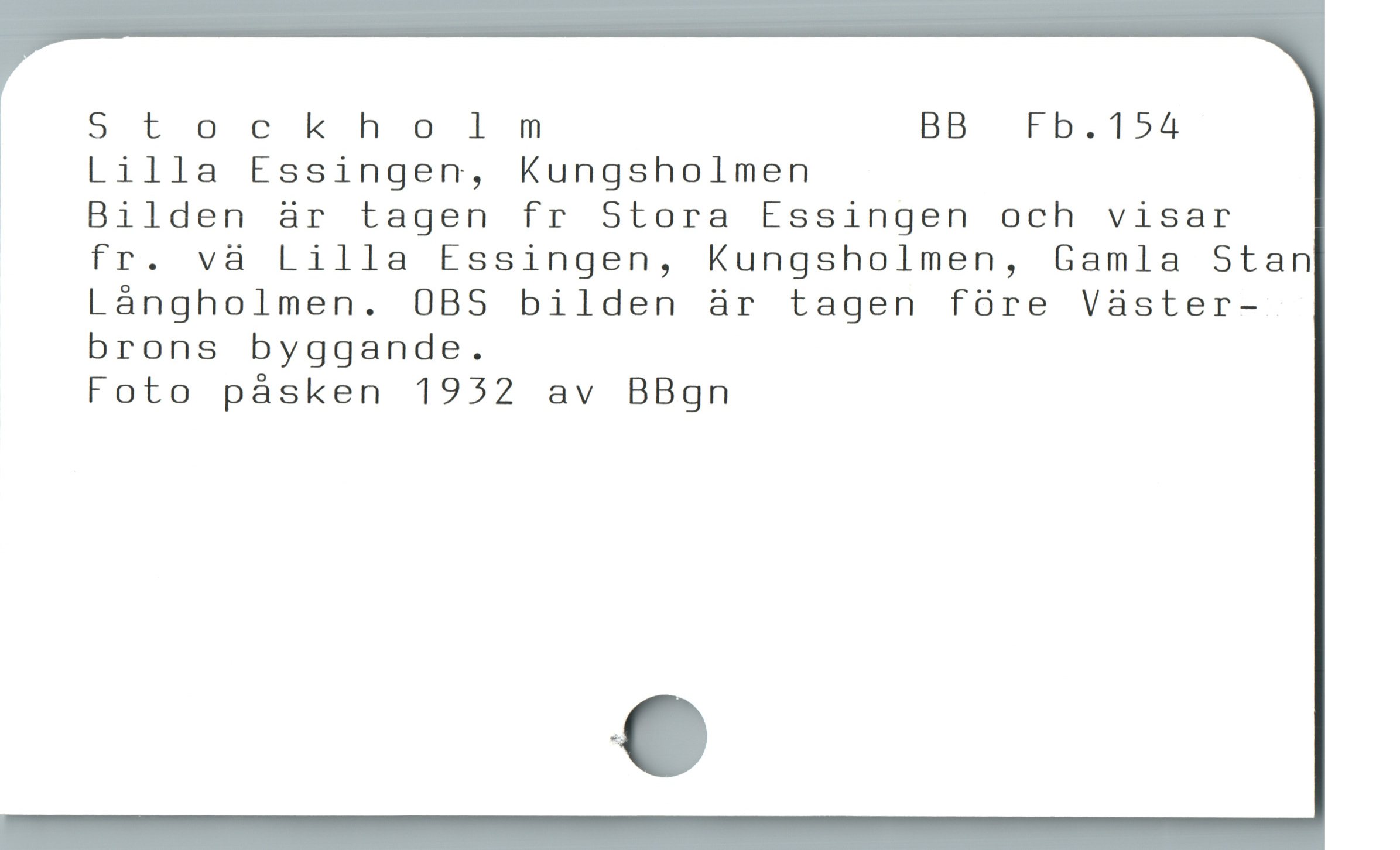  ä 5 L o c k h o l m BB Tb.T54

| Lilla Essingen, kungsholmen
Bilden är tagen fr Stora Essingen och visar
fr. và Lilla Essingen, Kungsholmen, Gamla Stan
Làngholmen. O0BS bilden är tagen fóre Vàster-
brons byggande.
Foto pásken 1952 av BBgn
