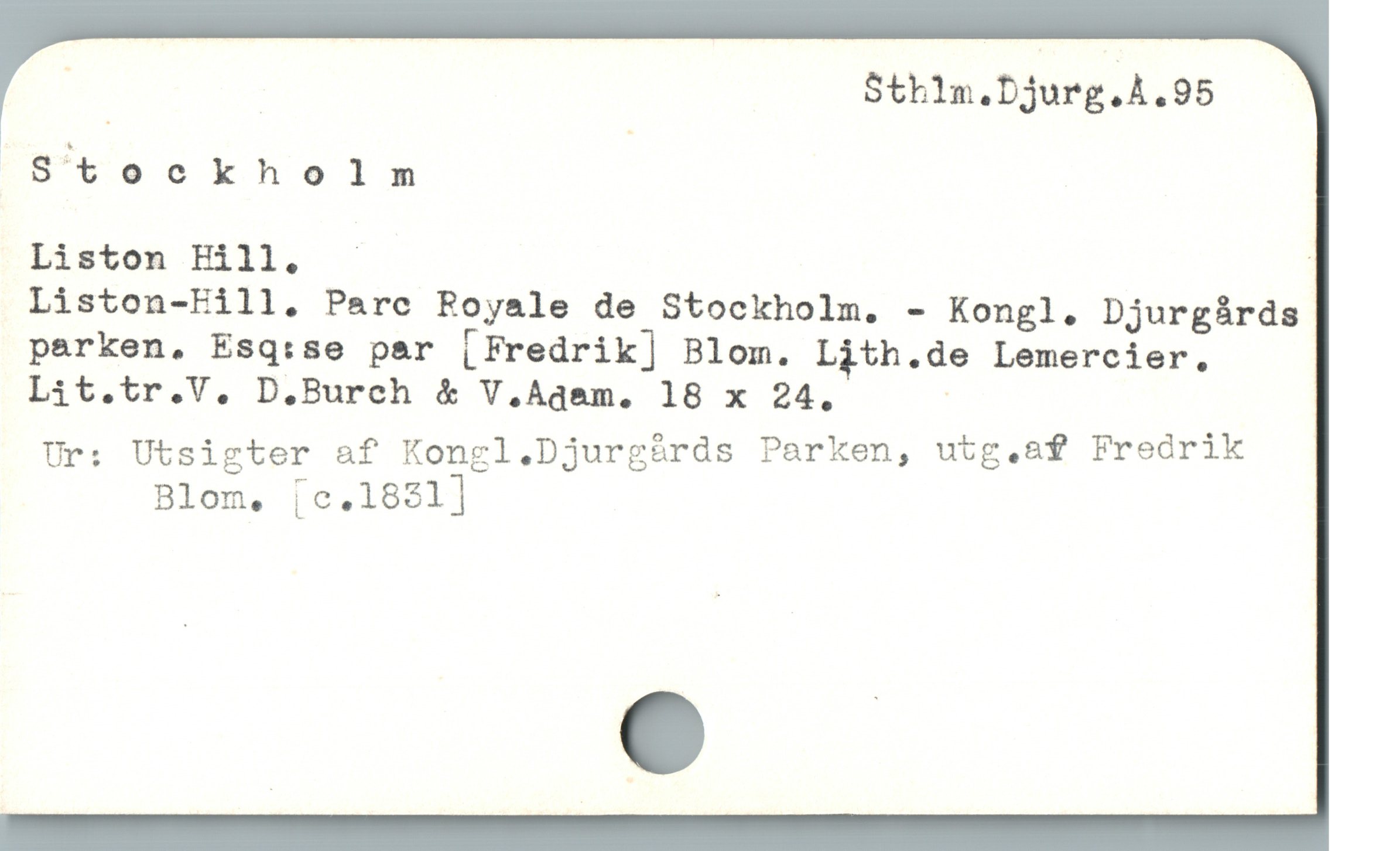  | S$tb1n.Djurg.4.95
Stockholm
Liston Hill,. - |
Liston-Fill. Parc Royale de Stockholm. - Kongl. Djurgårds
parken. Esq:se par [Fredrik] Blom. Ljth.de Lemercier.
Lit.tr.V. D,.Burch & V.Agam. 18 x 24. ;

Ur: Utsigter af Kongl.Djurgårds Parken, utg.af Fredrik

Blom, [c.1821]
