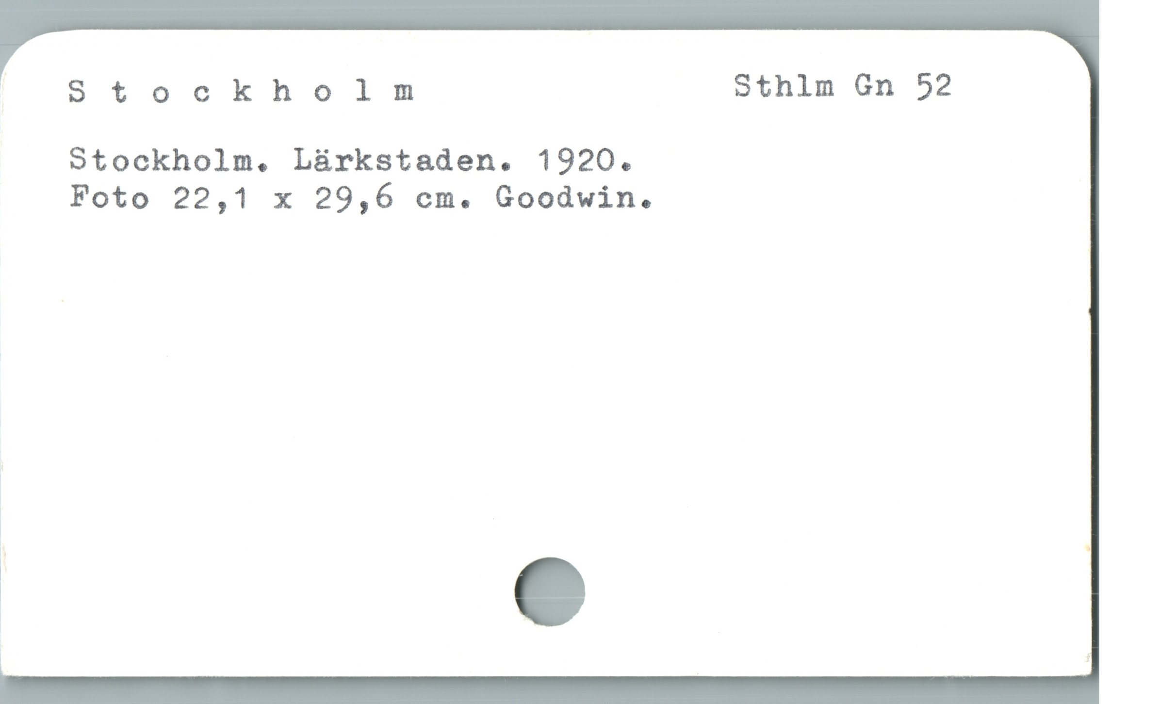  | Stockholmnm Sthlm Gn 52
Stockholm. L&rkstaden. 1920.
Foto 22,1 x 29,6 cm. Goodwin.

1

1

l

| ;
