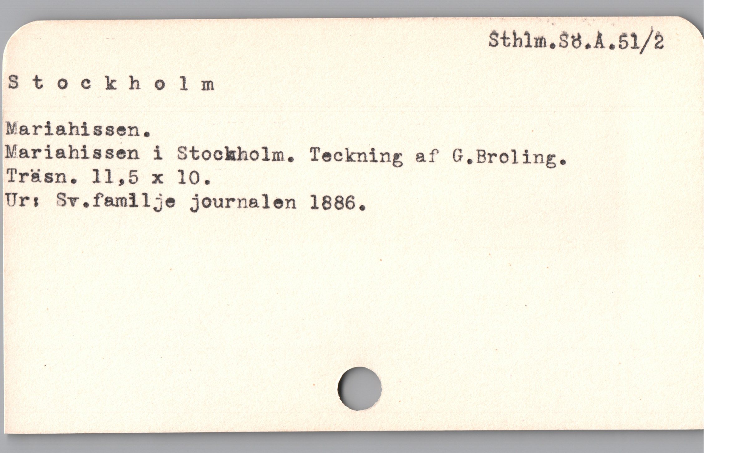  S 4l | Sthlm.Sy.A.S1/2
Stockholm
iMariahiasgn. . |
Mariahissen i Stockholm. Teckning af G.Broling.
Tr&sn. 11,5 x 10.
Ur: Sv.familje journslen 1886.
