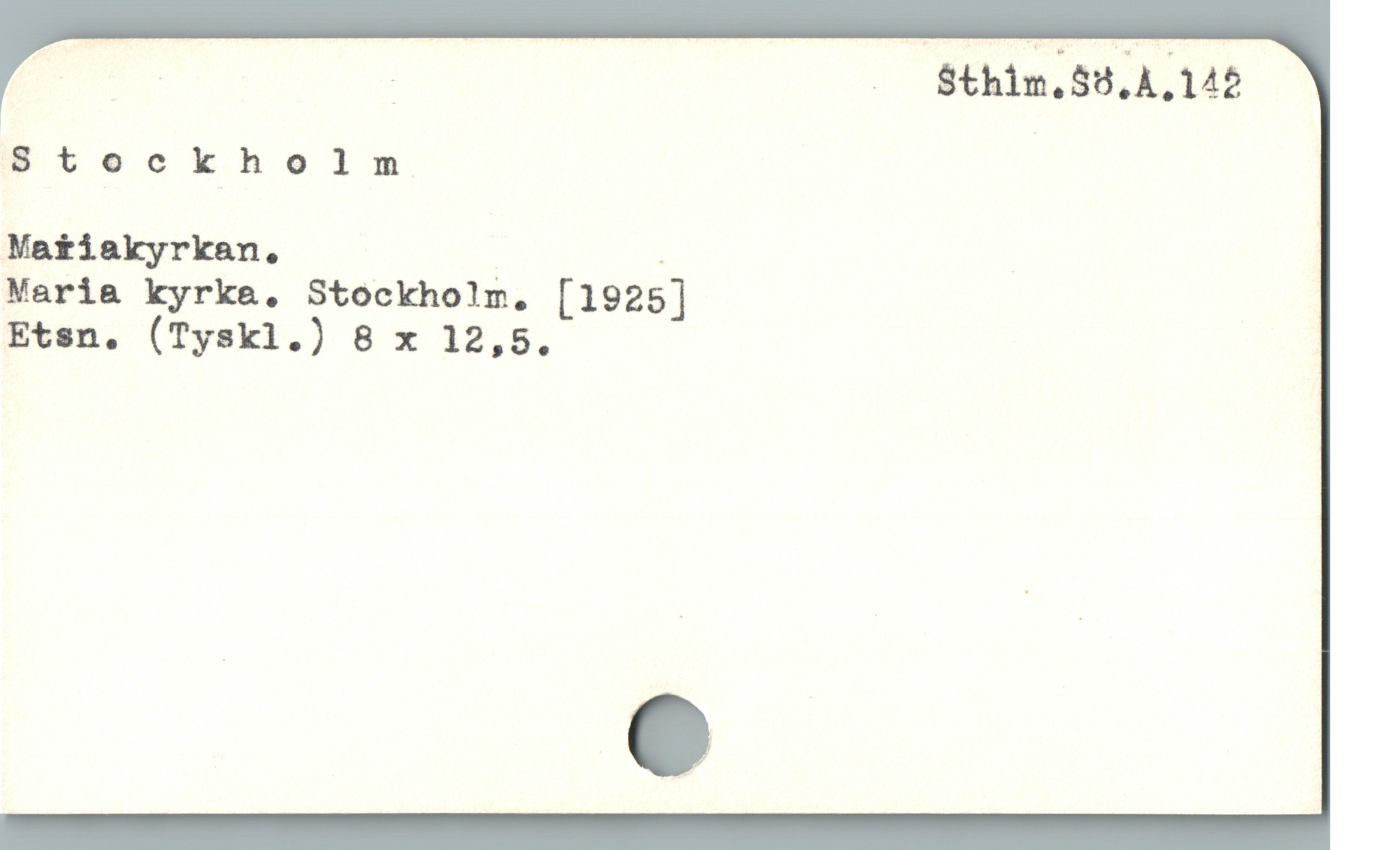  i | —— Sthin.59,4,142
s tec kholm |
Matiakyrkan, .
Mari& kyrke, Stockho!m. [1925]
Etsn. (Tyskl.) 8 x 12,5.
