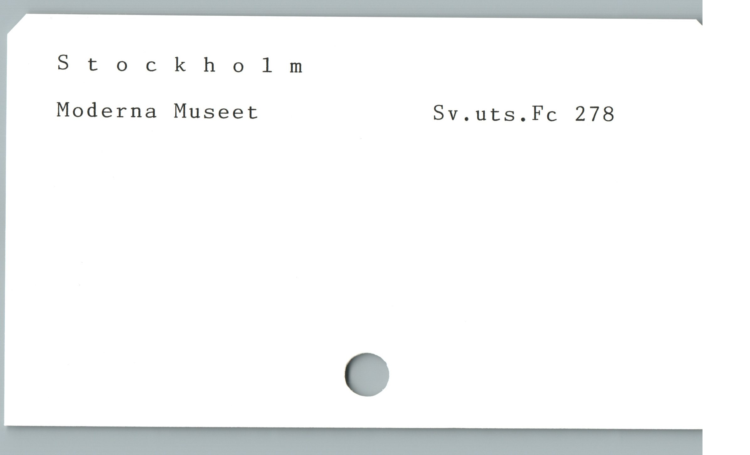  Stockholm
Moderna Museet Sv.uts.Fc 278
