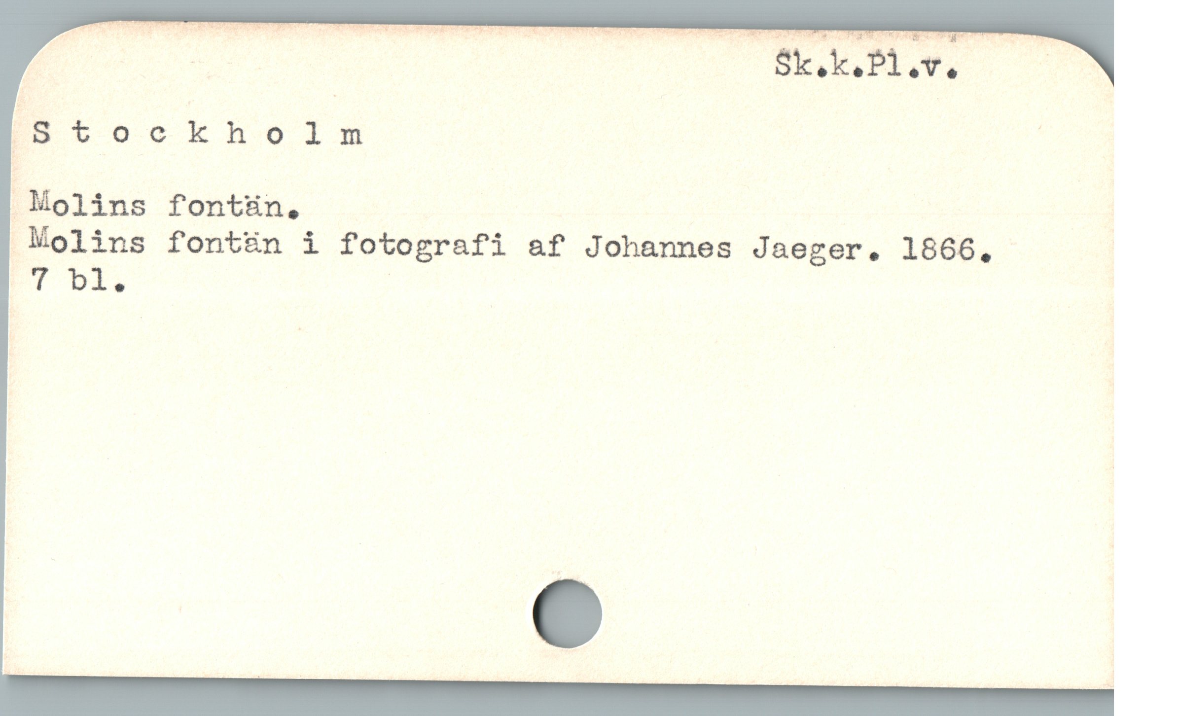  ;Stockholm |
ïïïïolins fontün, E
 Molins fontän i fotografi &f Johannes Jaeger. 1866,

FT bl. (
