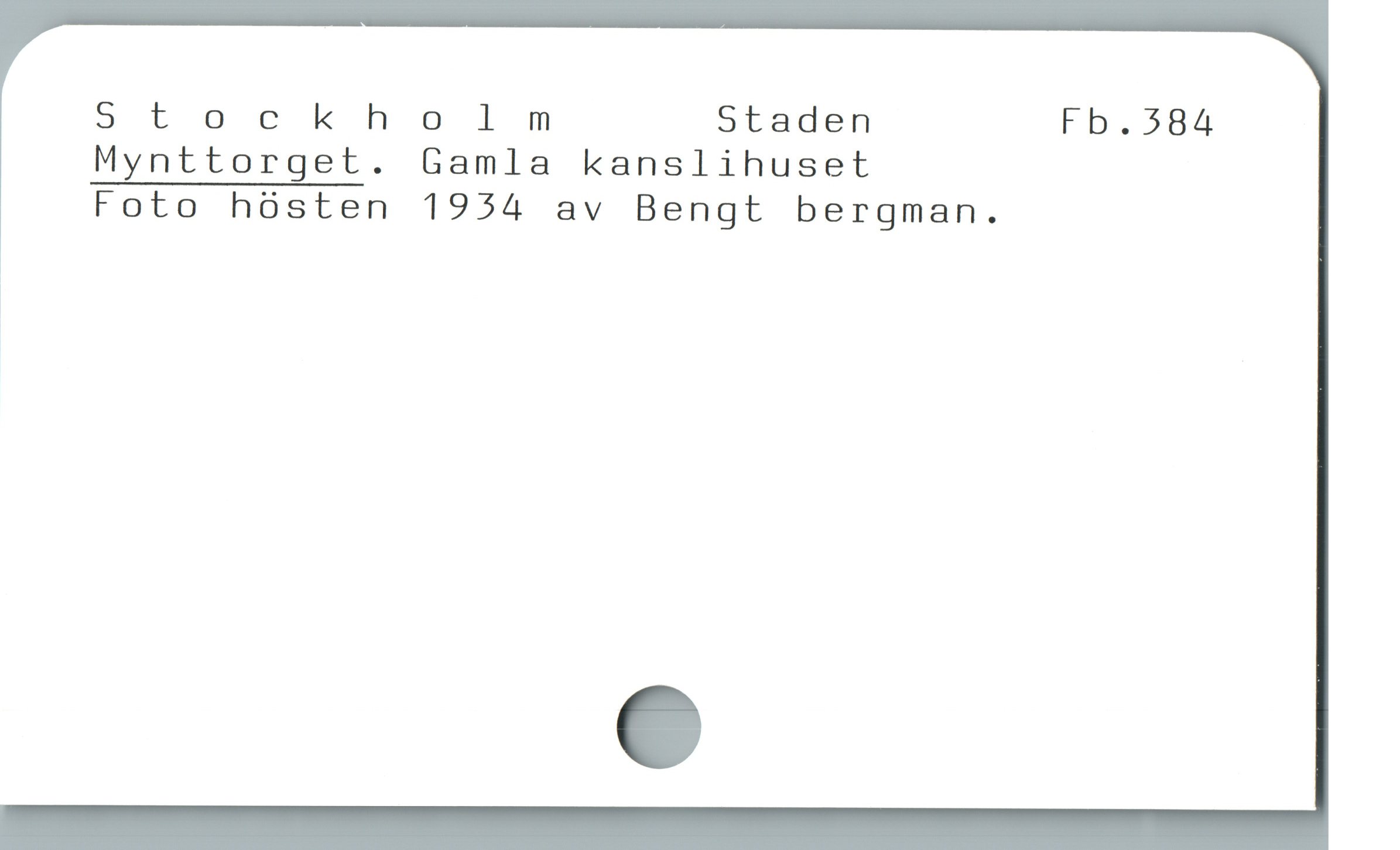  5tockholnmnm Staden Fb.584
Mynttorget. Gamla kanslihuset
Foto hósten 1954 av Bengt bergman.

i
