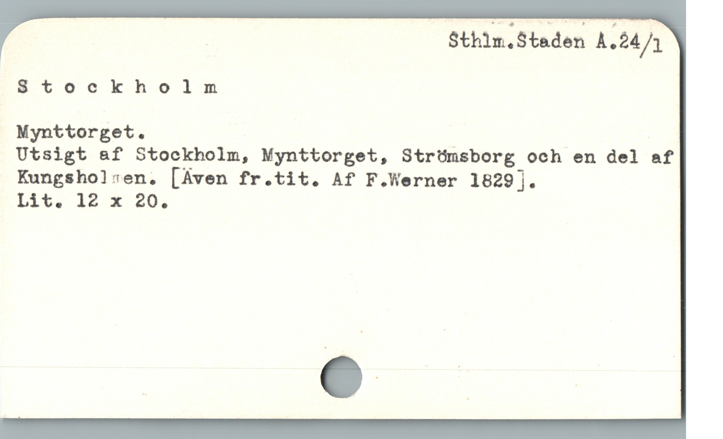  _ Sthin.Steden A.24/1
8tookholm
Mynttorget. | |
Utsigt &f Stockholm, Mynttorget, Strómsborg och en del af
Kungshol:sen, [Aven fr.tit. Af F.Werner 1829].
