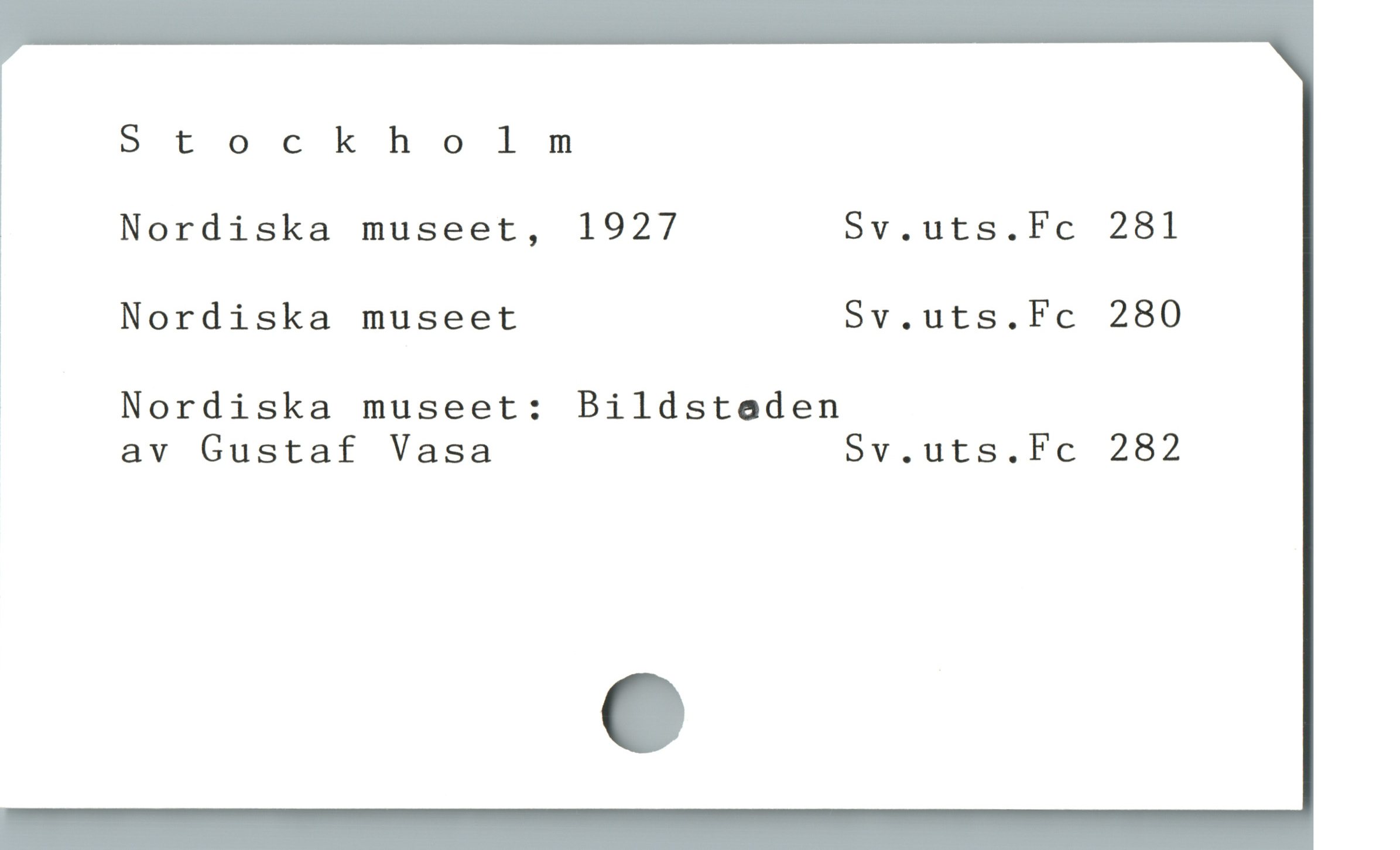  Stockholm
Nordiska museet, 1927 Sv.uts Fc 2051
Nordiska museet Sv.uts.Fc 280
Nordiska museet: Bildstaden
av Gustaf Vasa öv.uts. .Fc 282
e
