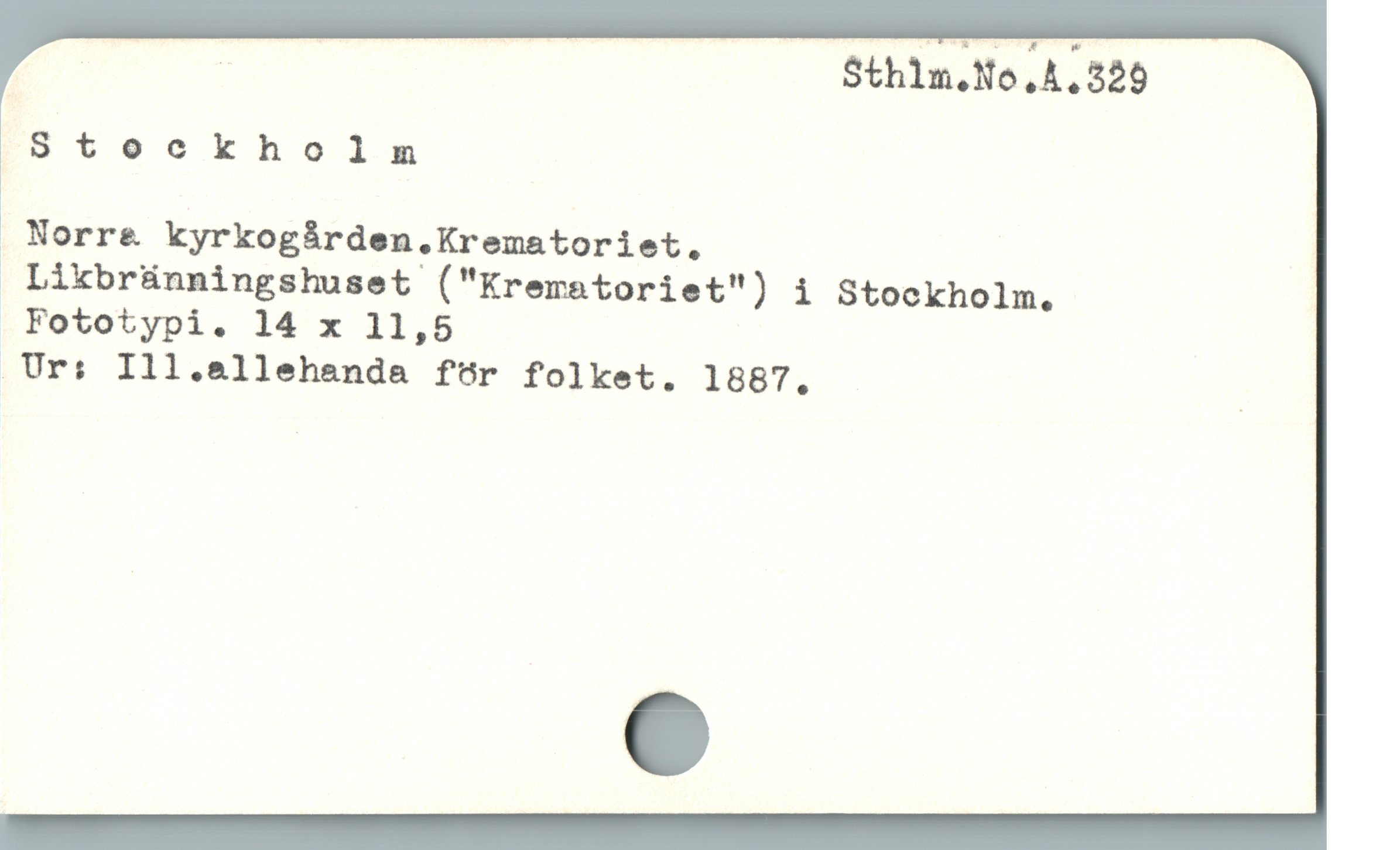 | LX m Sthlm.No.A.325
SsStockholnm
 Norre& kyrkogården.Krematoriet.
 Likbrünningshuset ("Krematoriet") i Stockholm.
Fototypi. 14 x 11,5
.Ur: Ill.&sllehanda för folket. 1887. j
