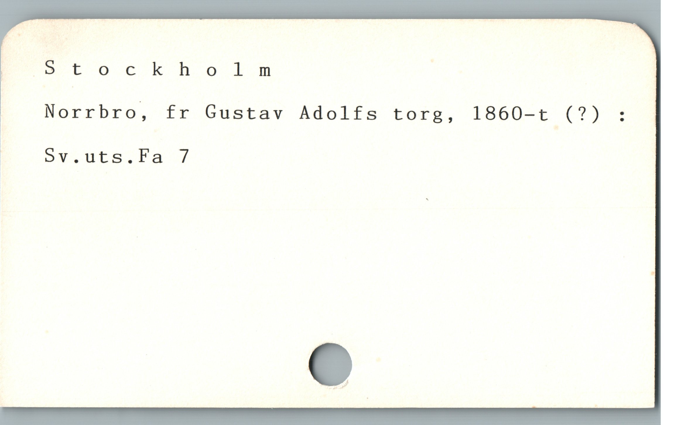  ; "" I5ctkdo l |
Norrbro, fr Gustav Adolfs torg, 1860-t (?) 5
| 5v.Uut5.Fa 7
