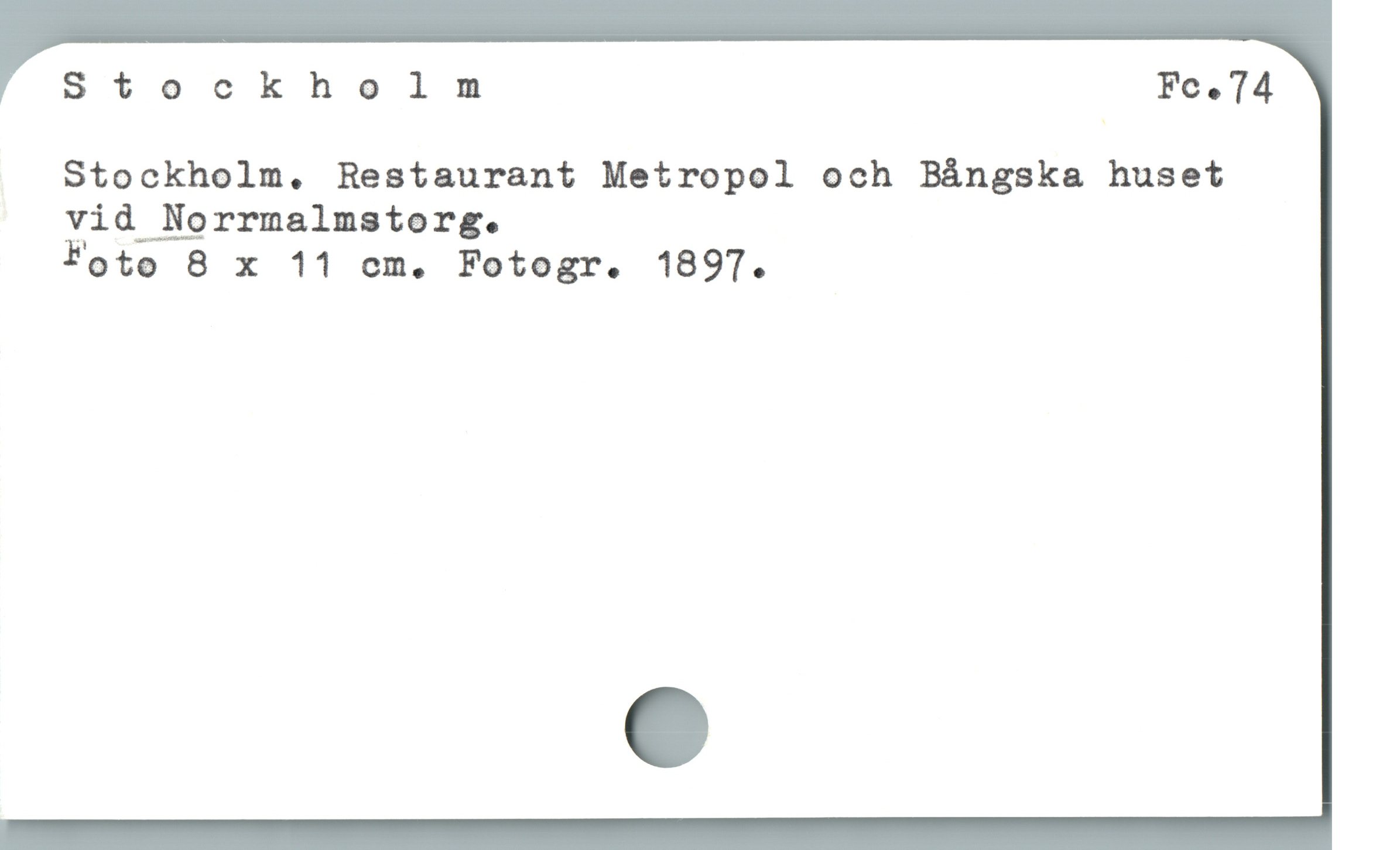  Stockholm Fc.74
Stockholm. Restaurant Metropol och Bángska huset
vid Norrmalmstorg.

Foto 8 x 11 cm. Fotogr. 189T.
