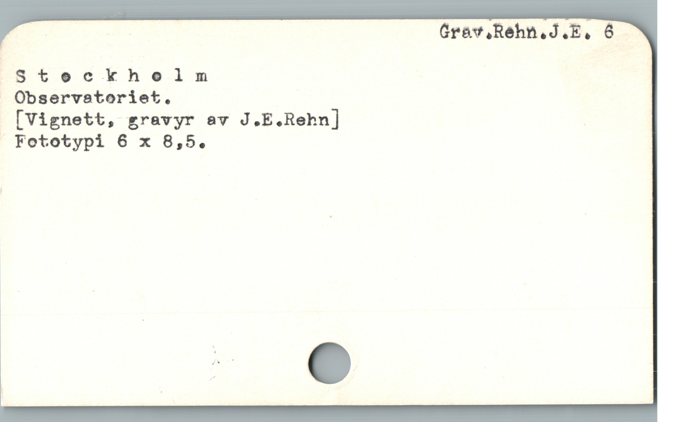  F : | Grav Rehn.J.E, 6
i Steckhelnm

. Observaetoriet.

 [Vignett, gravyr ev J.E.Rehn] |

” Fototypi 6 x 8,5.
