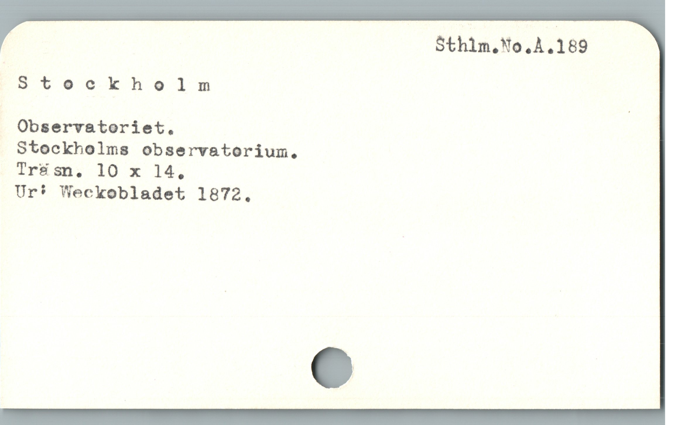  Steckhelm
Observatoriet,

Stockholms observatorium.
TIrKui. 10 * 14.

Ur* Weckobladet 1872.
