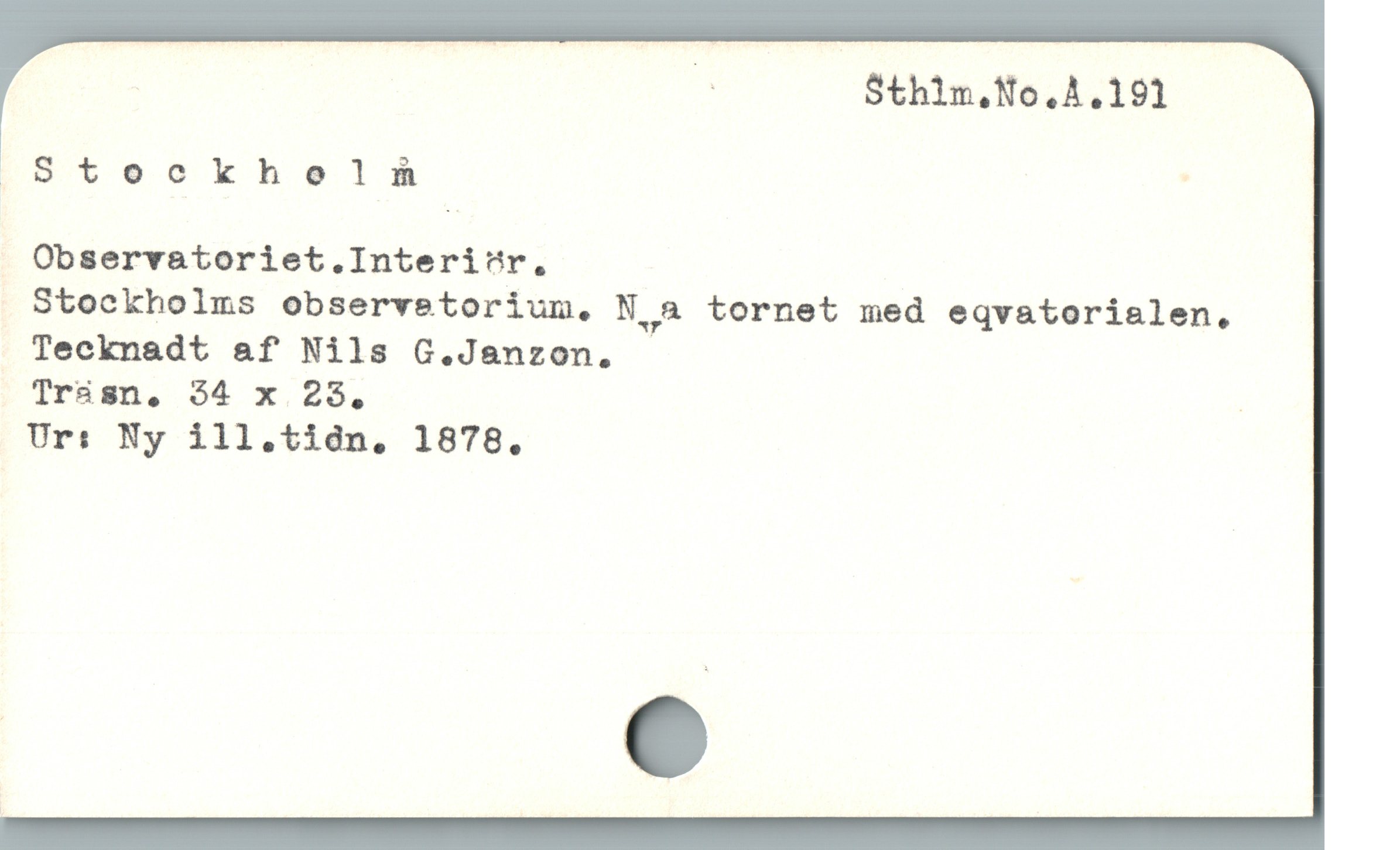  | E $thin,No.A.191
Stoockhelh |
Observatoriet.Interi"r,
Stockholms observetoriumn. N,a tornet med eqvatorialen,
Tecknadt af Nils G.Janzon.
Tráüsn. 34 x.25, -
Ur: Ny ill.tidn, 1878.
