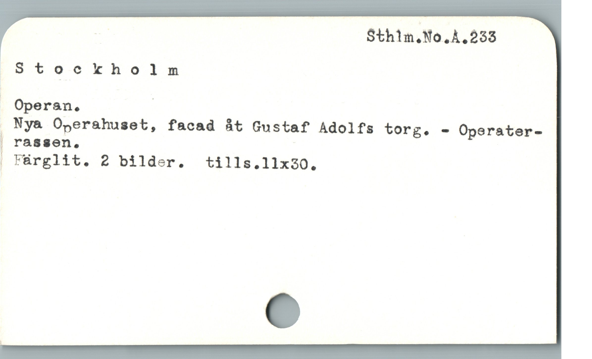  - Sthim.No.Å.233
Stockholm
M Operan, |
, Ny& Ogerashuset, facad åt Gustaf Adolfs torg. - Operater-
u rassen,
, Fárglit. 2 bilder. tills.llx320.
