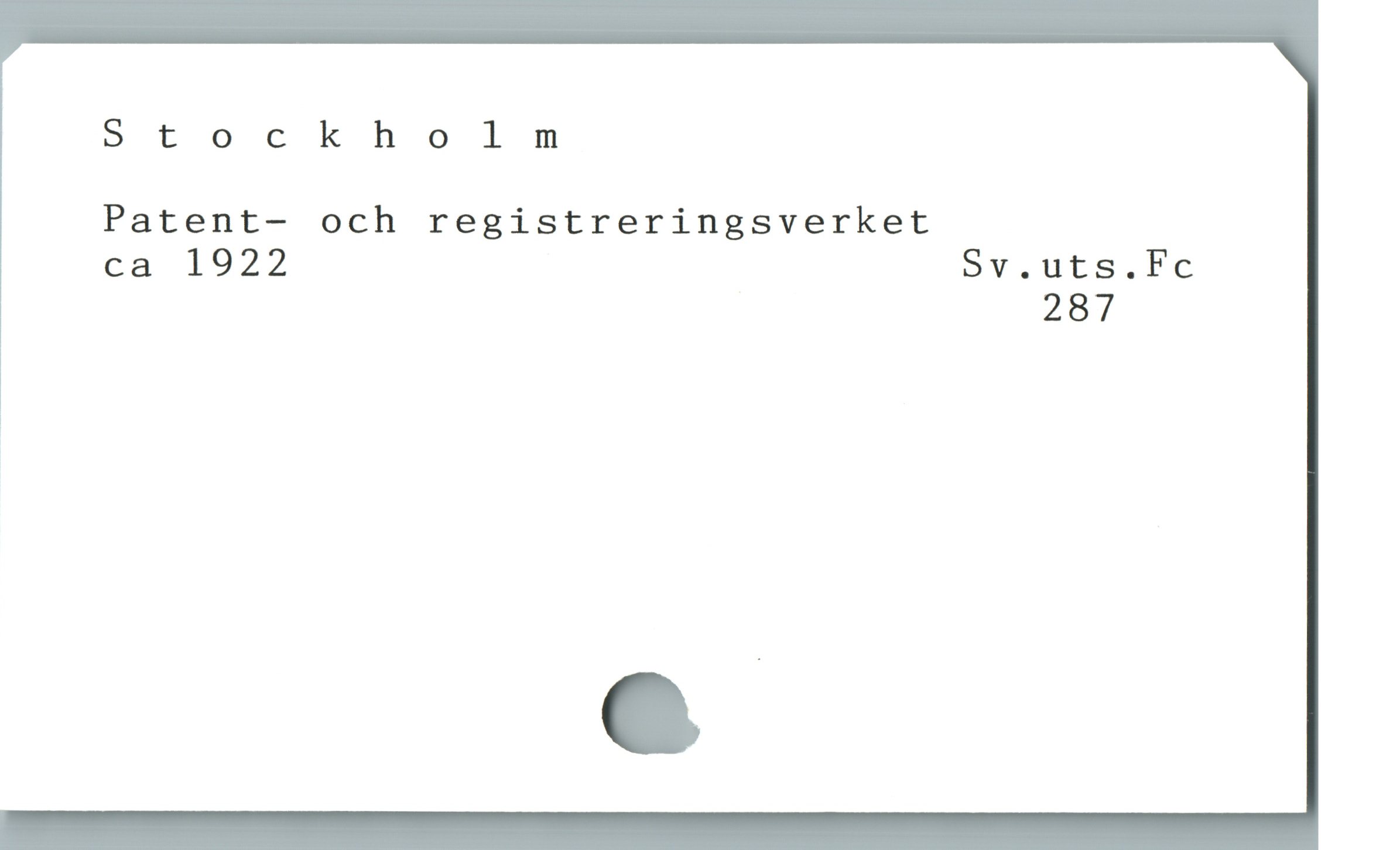  Stockholm

Patent- och registreringsverket

ca 1922 Söv.uits.Fe
287
