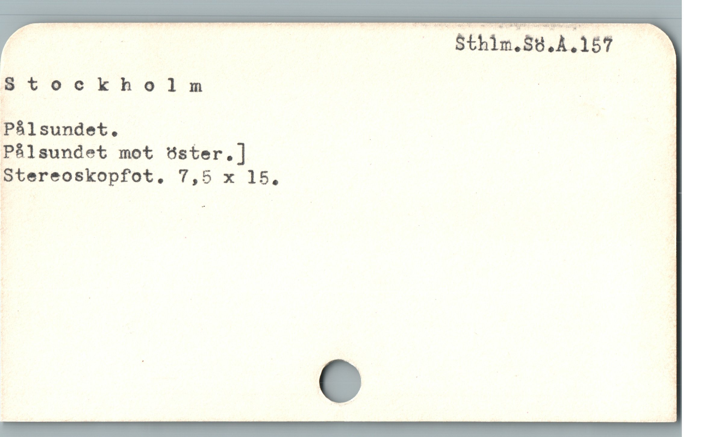  Rd R Sthim.S8,A.187 —
. tookholnm . | |
Pálsundet. | |
Pålsundet mot öster.] |
Stereoskopfot, 7,5 x 15, | E
