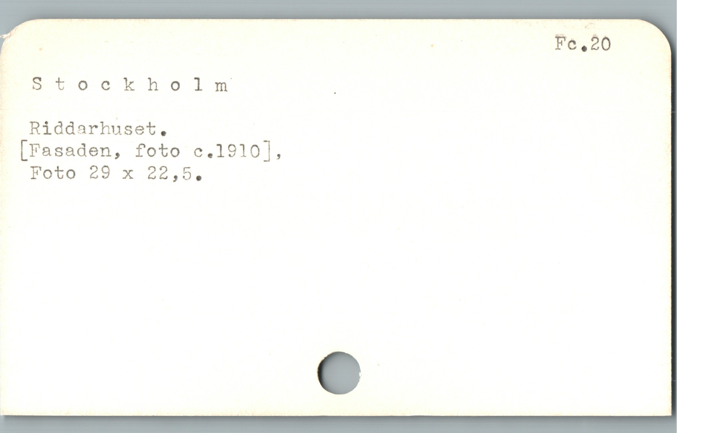  fStockholm' | |

|». Riddarhuset,

- [Fasaden, foto c.1910], |
Foto 29 x 220,5:
