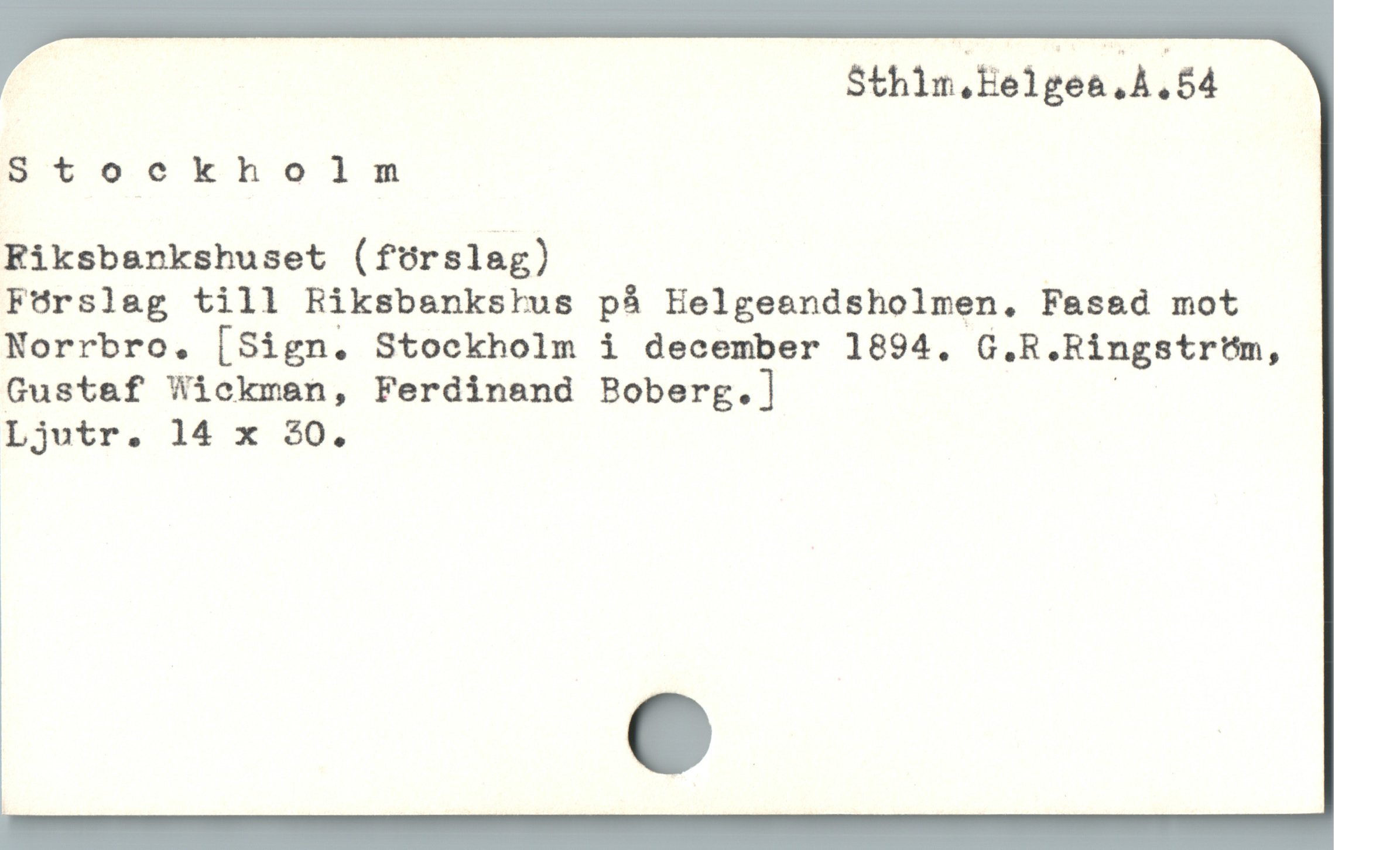  Sthim.Helgea.Å.54
BD* eockthetimnm
Eiksbanrkshuset (förslag) |
Förslag till Riksbankstus på EHelgeendsholmen, Fasad mot
Norrbro. [Sign. Stockholm i december 1894. G.R.Ringstrtüm,
Gustaf Wickman, Ferdinand Boberg.] :
Ljutr. 14 x $0.
