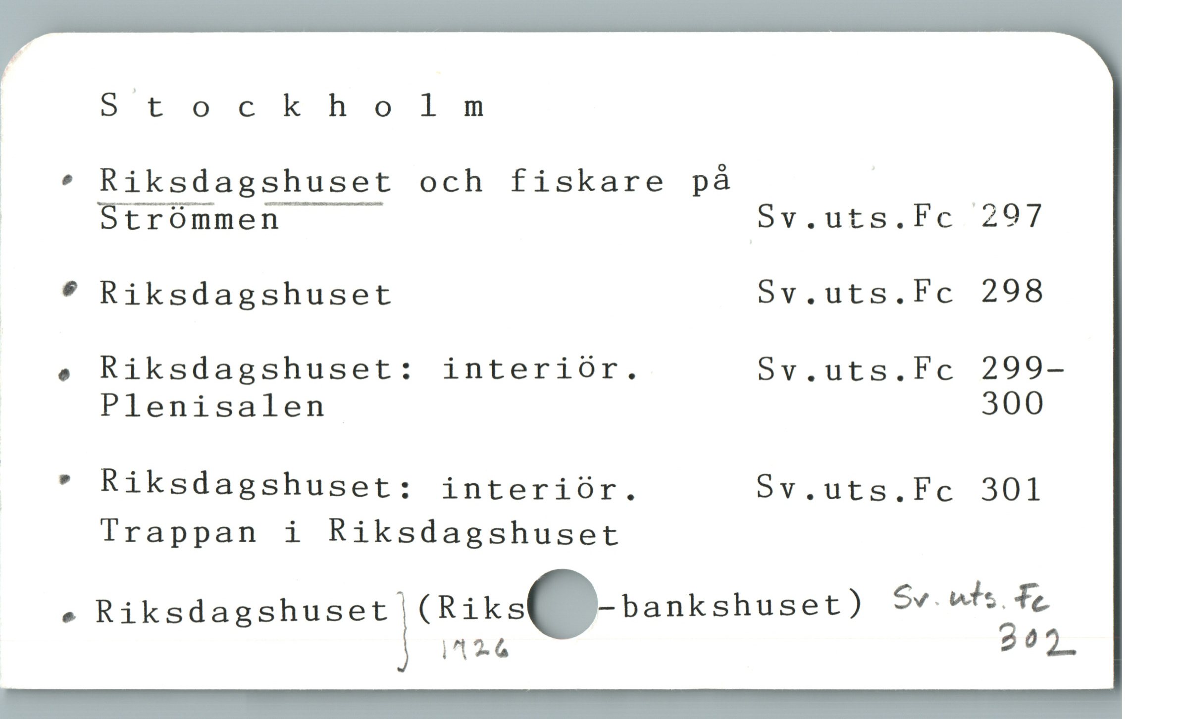  å Stockholm
|
| * Riksdagshuset och fiskare på
1 Strömmen Sv.uts.Fc 297
* Riksdagshuset Sv.uts.Fc 298
. Riksdagshuset: interiOr. Sv.uts.Fc 299-
Plenisalen 300
| * Riksdagshuset: interiór. 5v.uts.Fc 301
TIrappan i Riksdagshuset
e Riksdagshuset (Riks.—bankshuset) Sv . uts Fe
LT 3202
