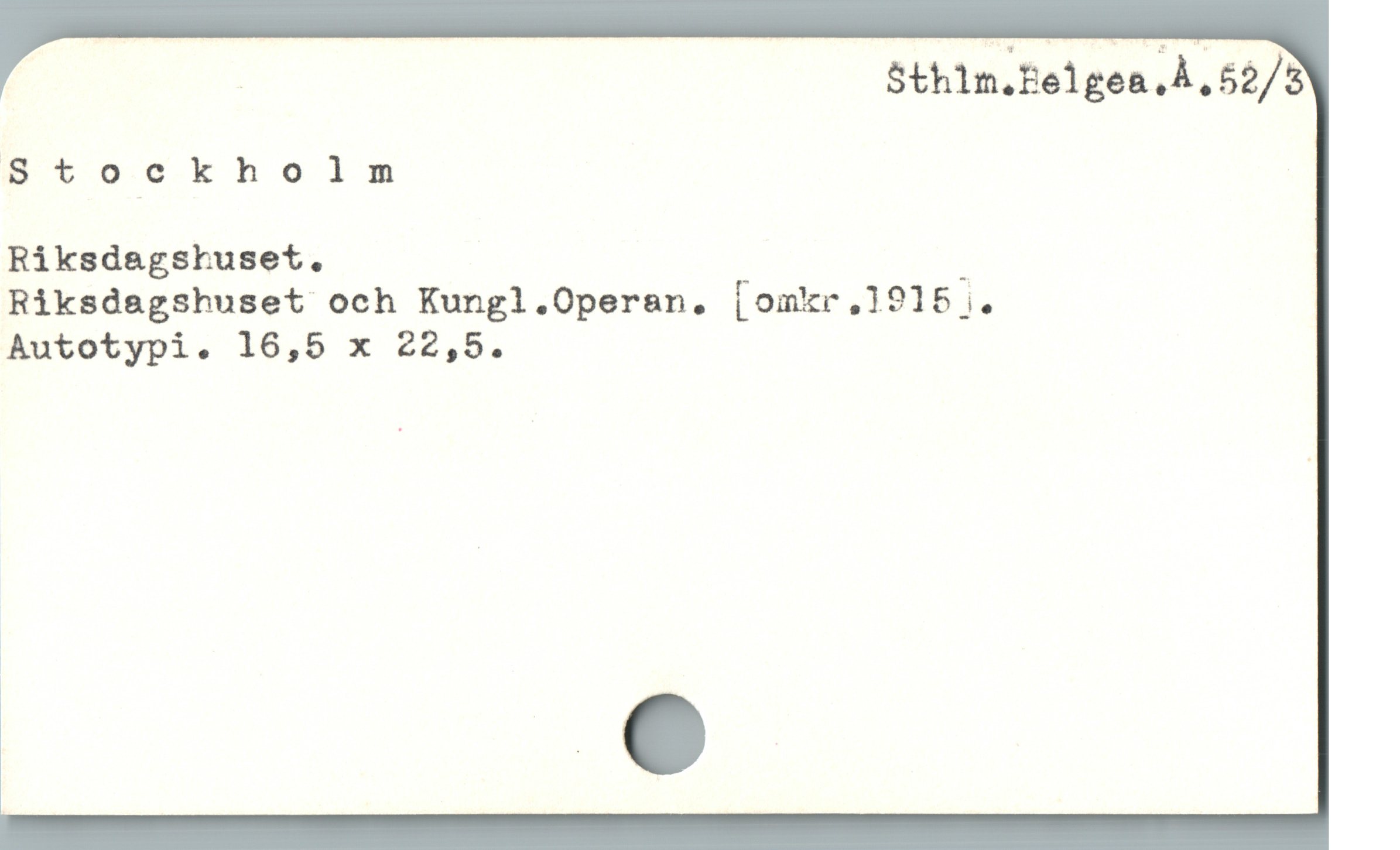  | Sthlm:Helgea;Å;Så/å
Stockholm
RiksdegsLbuset. 3
Riksdagshuset och Kungl.Operan,. [omkr,.1915 .
Autotypi. 16,5 x 22,5.
