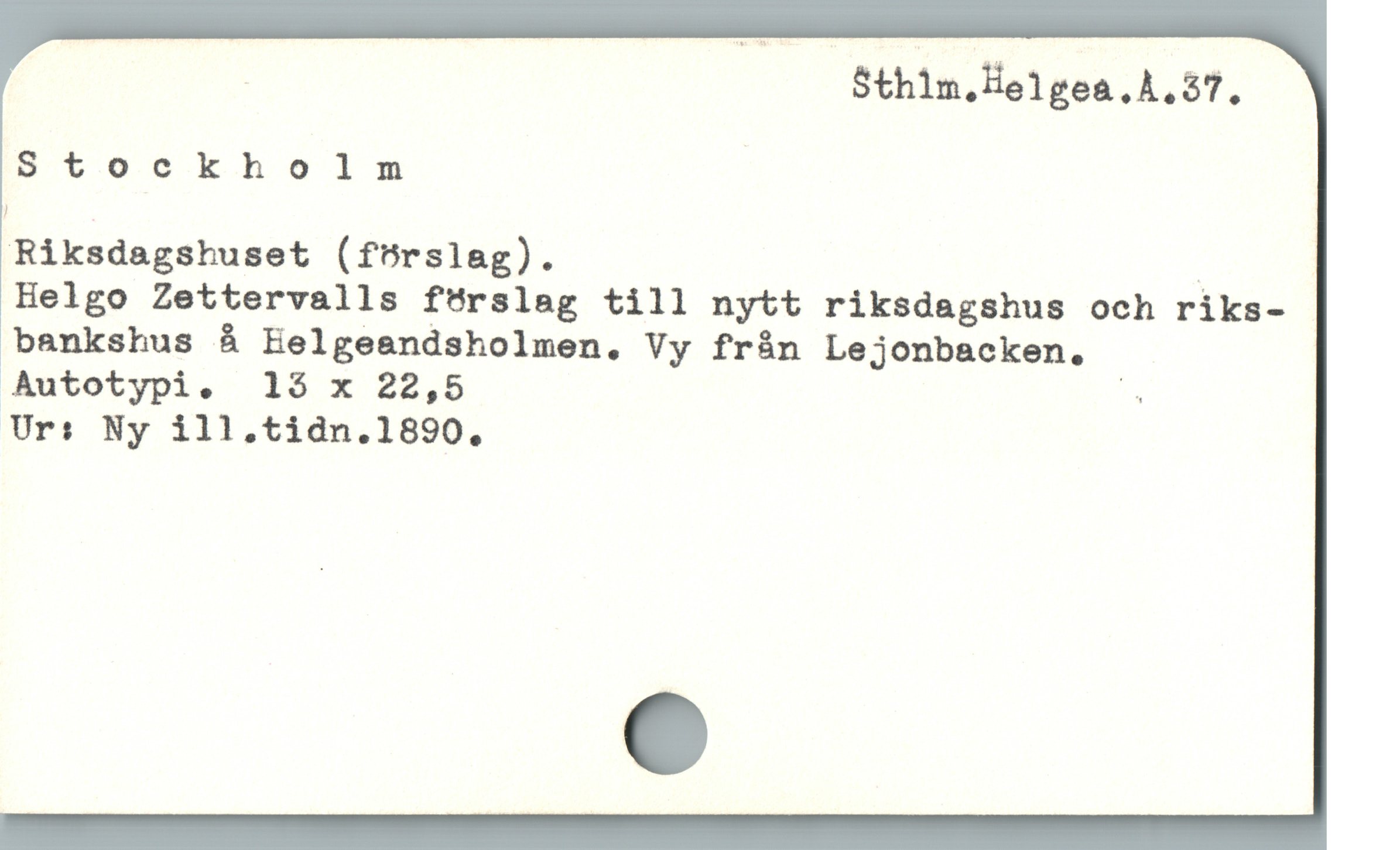  . Sthim.Helgea.A.37.
Stockholm |
Riksdagshuset (förslag). ;
Helgo Zettervalls förslag till nytt riksdagshus och riks-
bankshus å Helgeandsholmen. Vy från Lejonbacken.
Autotypi. 15 x 22,5
Ur: Ny ill.tidn.1890.
